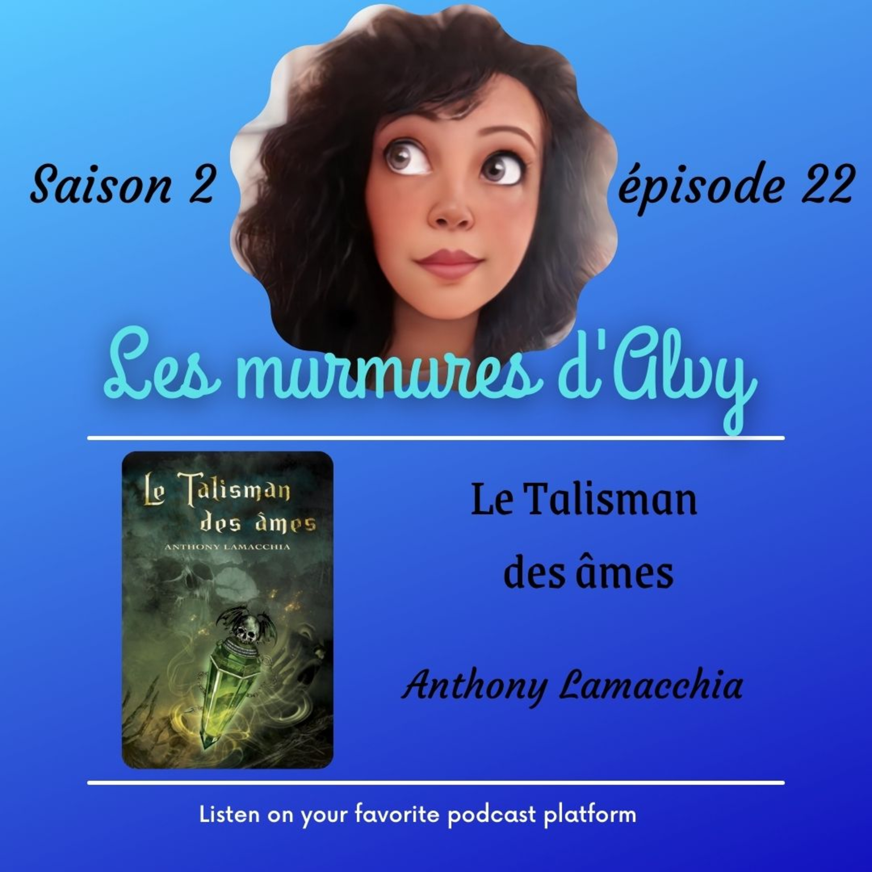 chronique littéraire "Le talisman des âmes" d'Anthony Lamacchia episode artwork