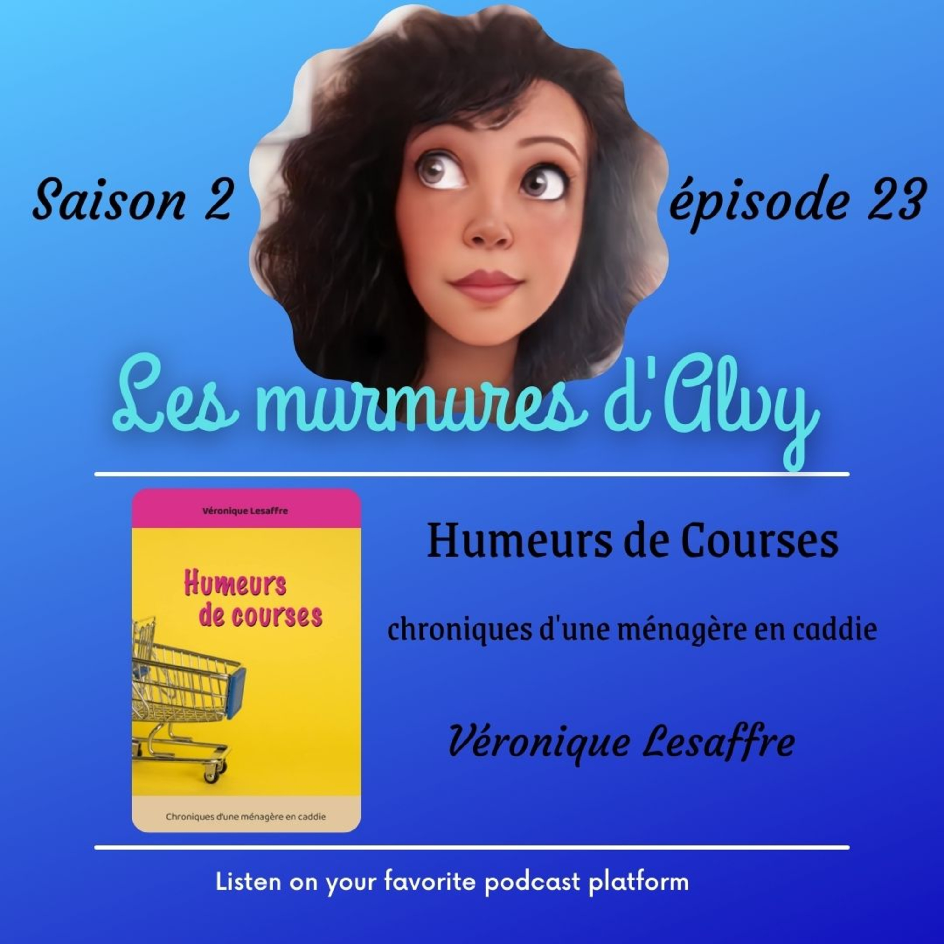 Humeurs de Courses... quand une autrice nous offre ses réflexions pendant ses achats