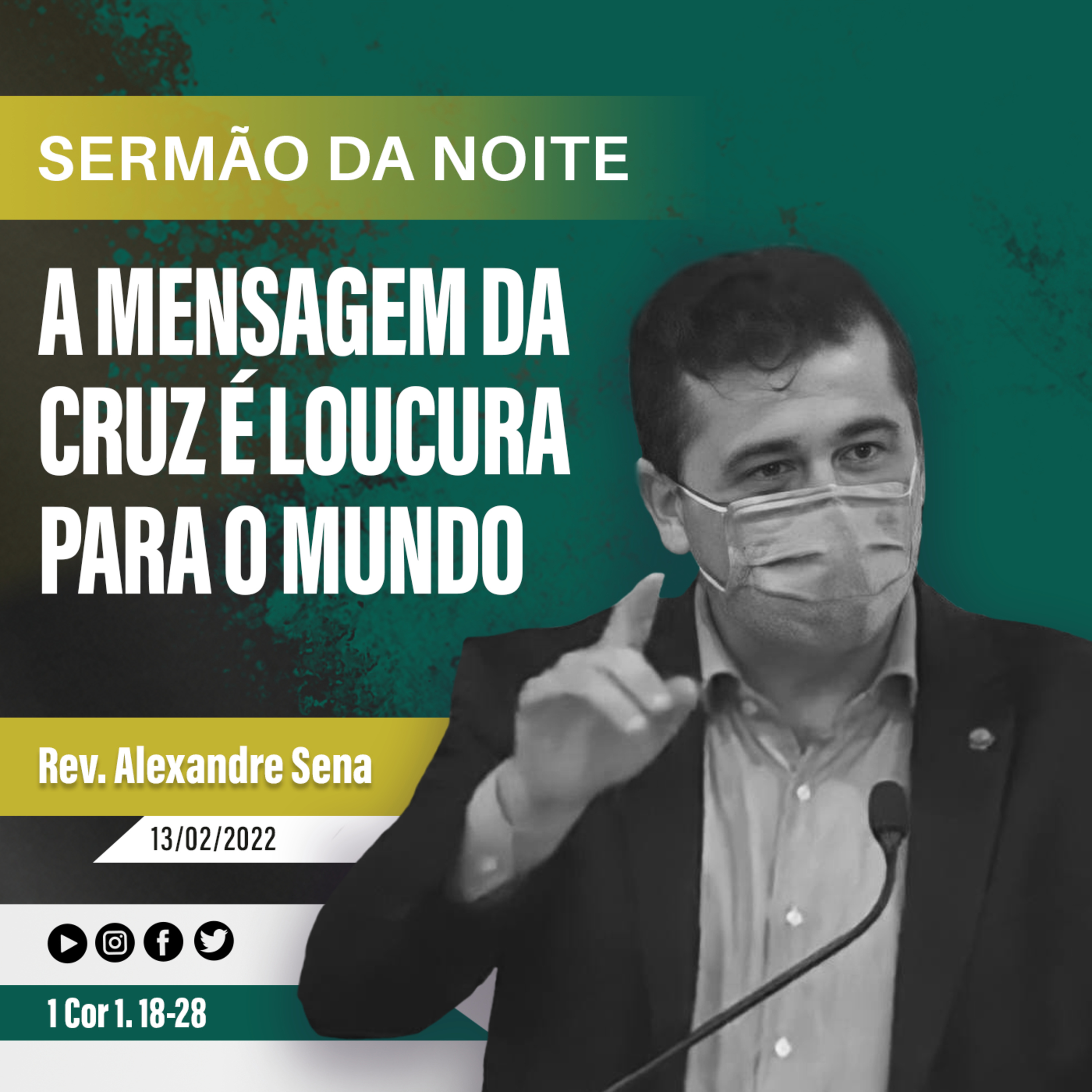 A mensagem da cruz é loucura para o mundo - 1 Cor 1.18-28 - Rev Alexandre Sena  episode artwork