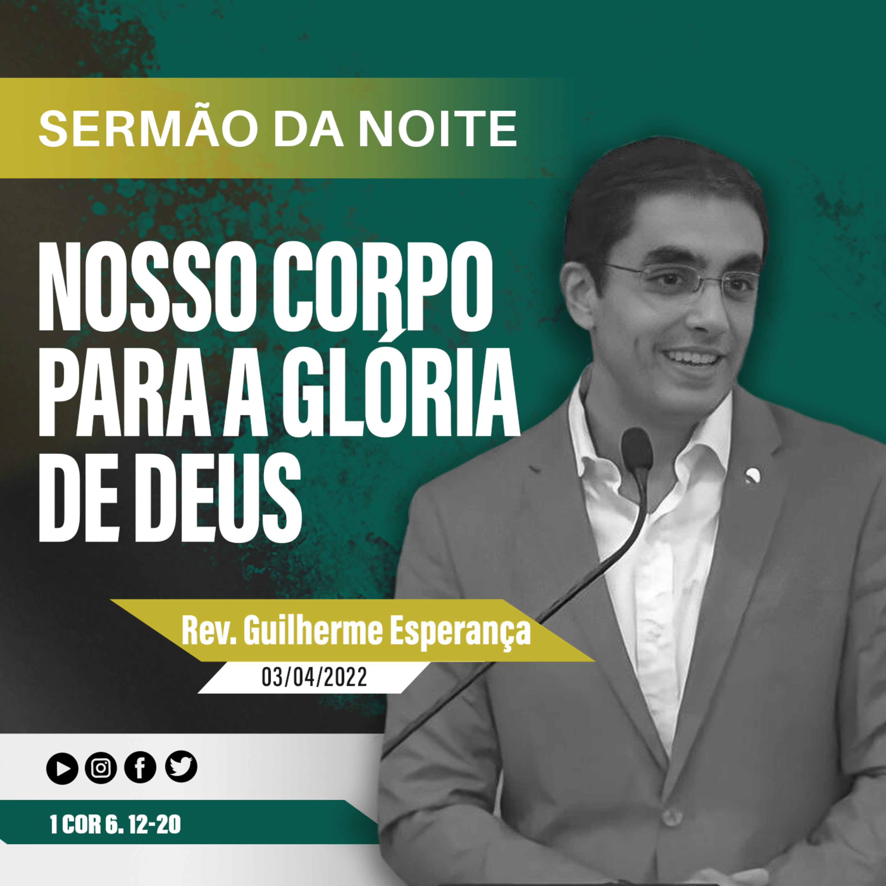 Nosso Corpo para a Glória de Deus - 1 Cor 6. 12-20 - Rev Guilherme Esperança episode artwork