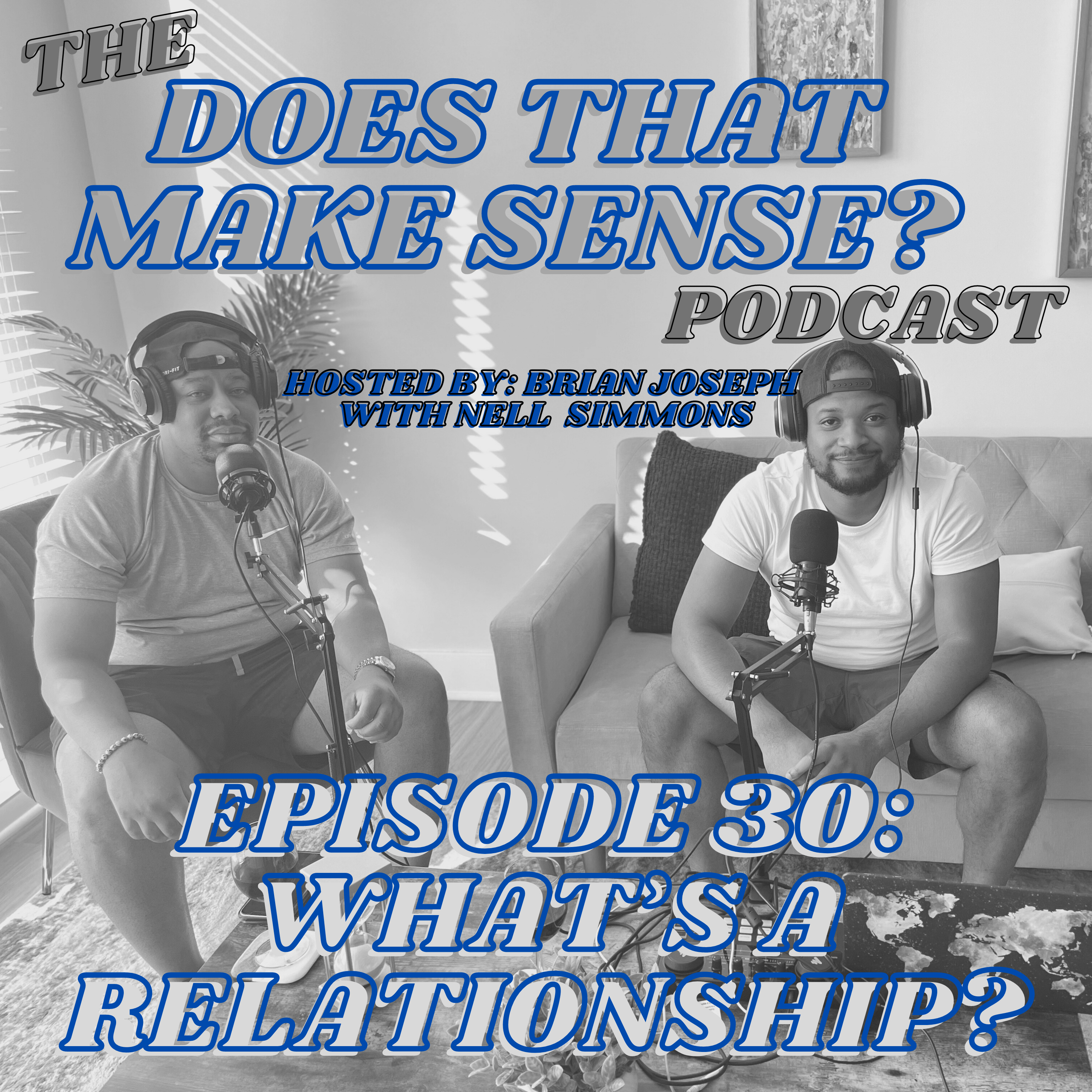 The Does That Make Sense Podcast