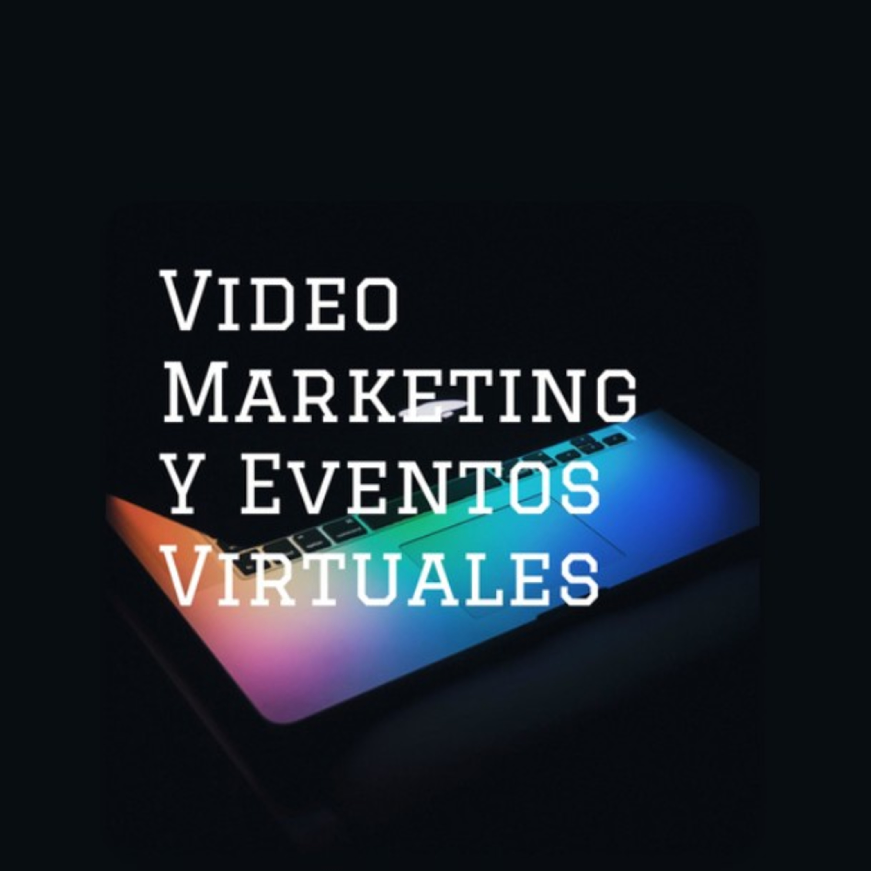 Video marketing y eventos virtuales