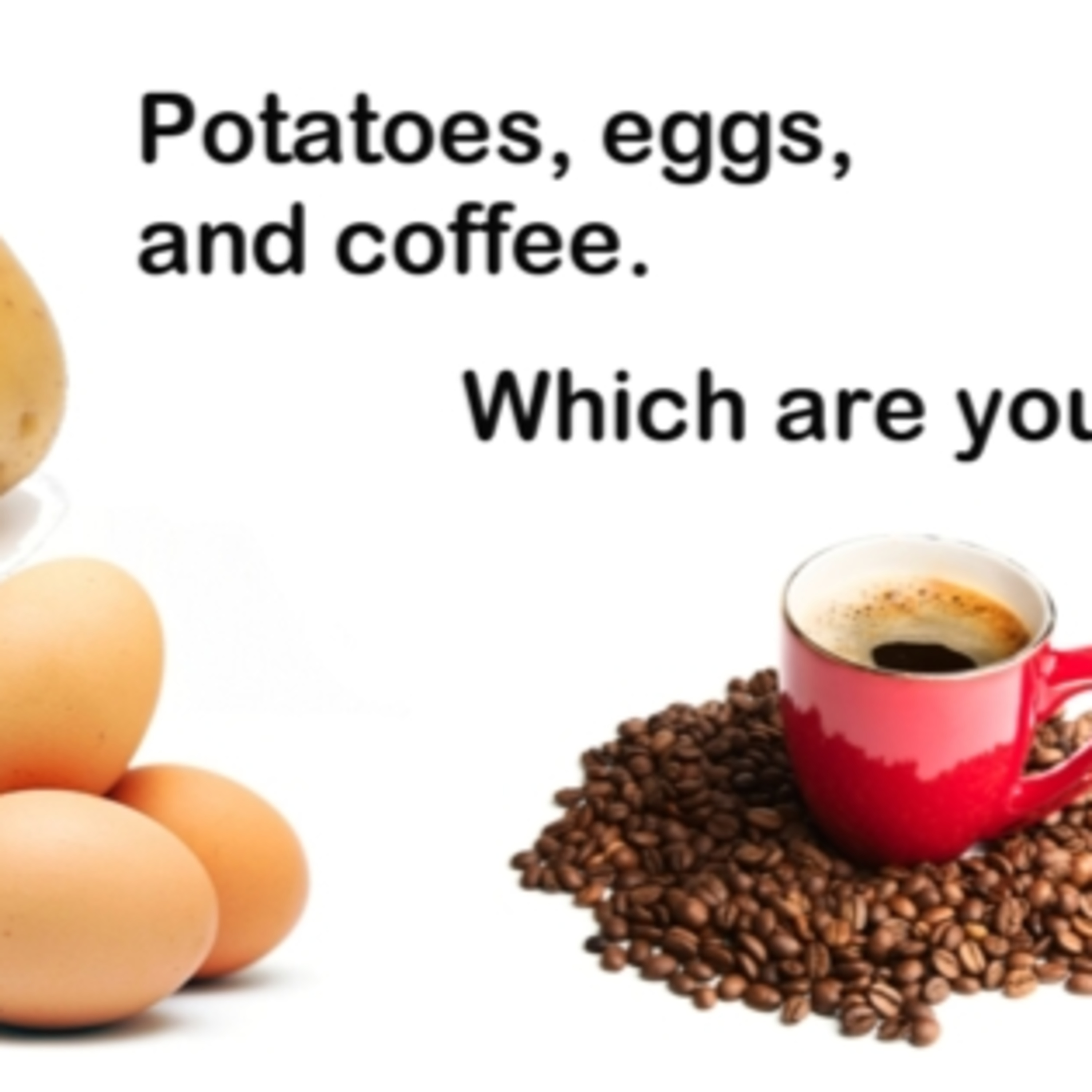 Motivational Moral story ( The Potato , The Egg and The Coffee Beans
