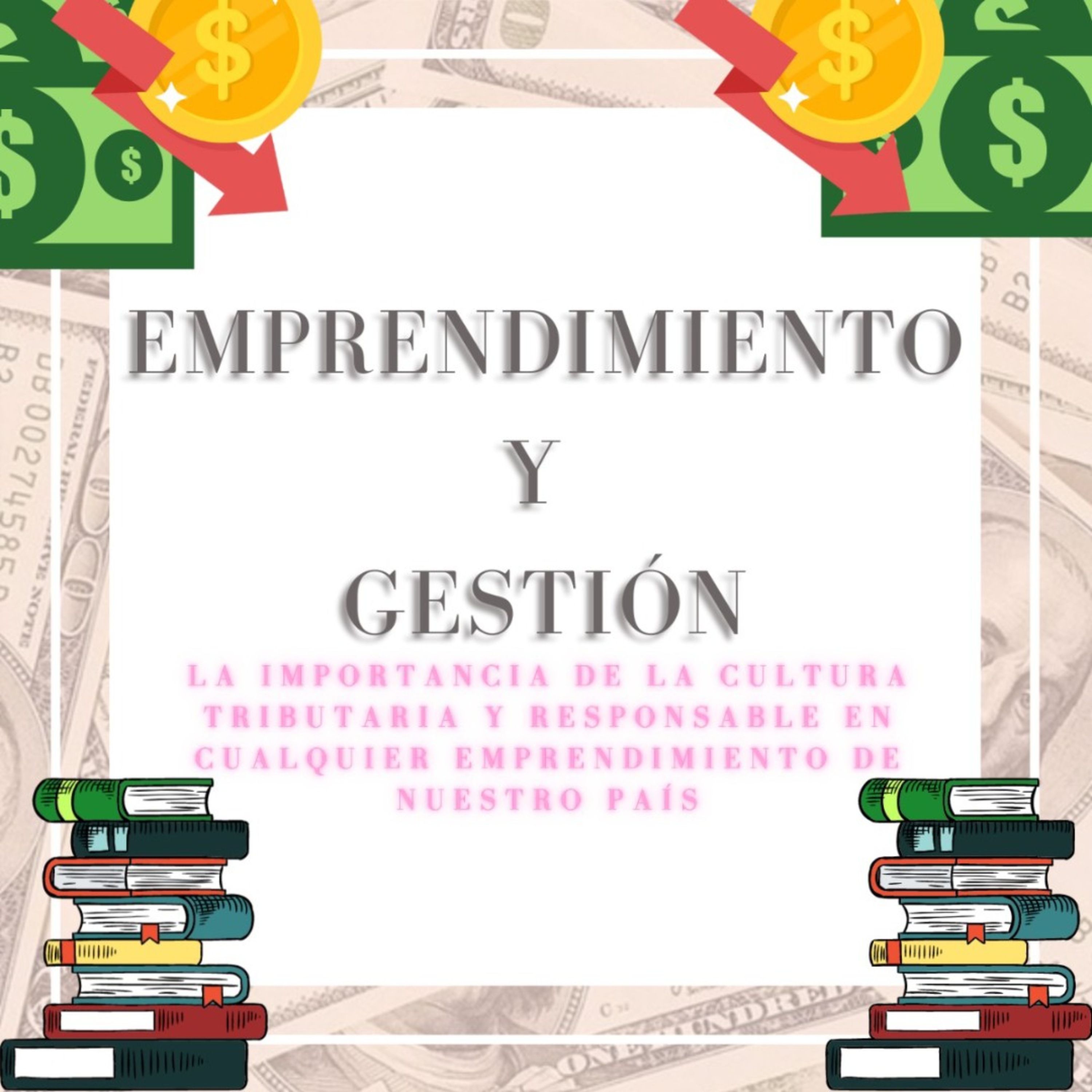Emprendimiento-La importancia de generar una cultura tributaria episode artwork