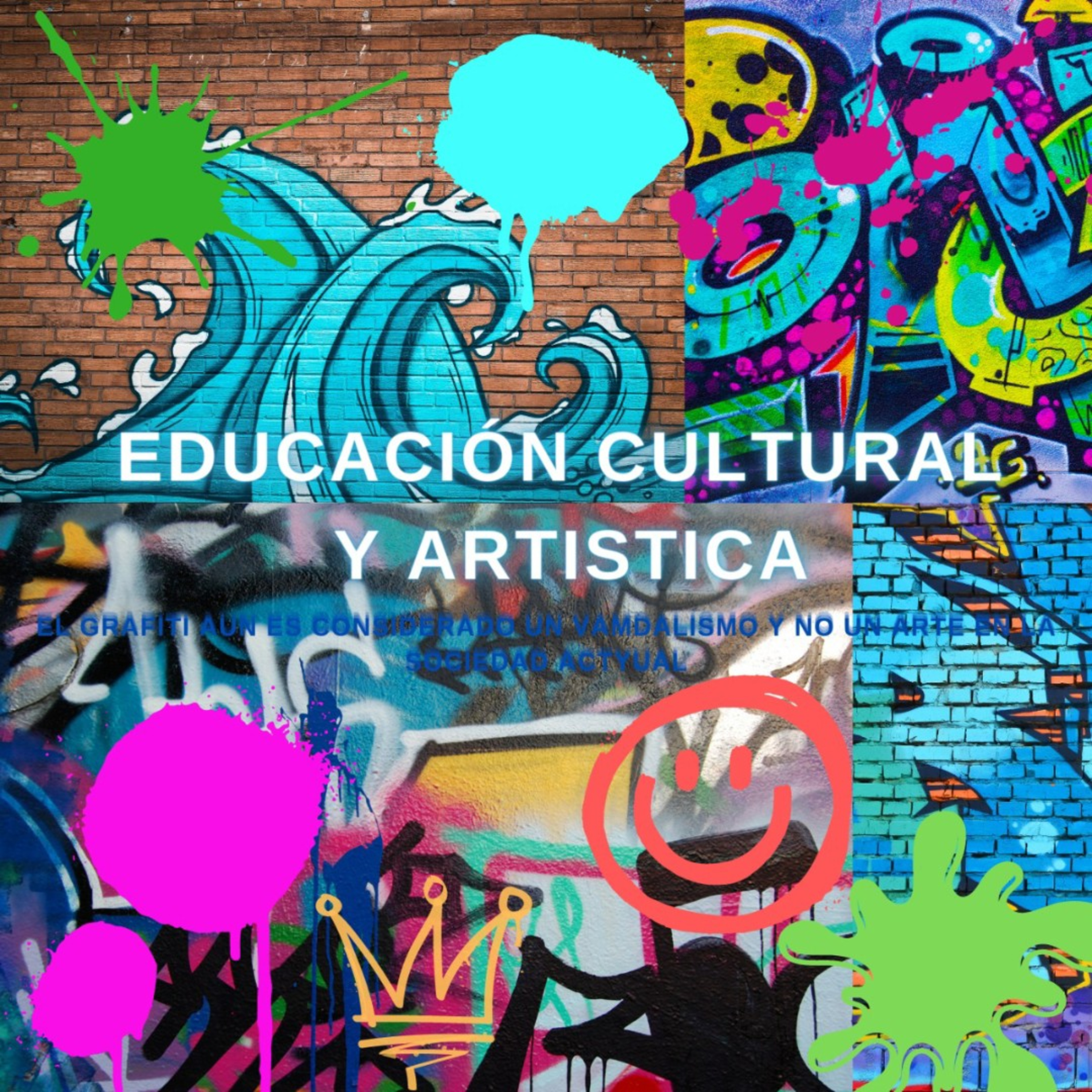 Educación Cultural y Artística-El grafiti aún es un vandalismo episode artwork