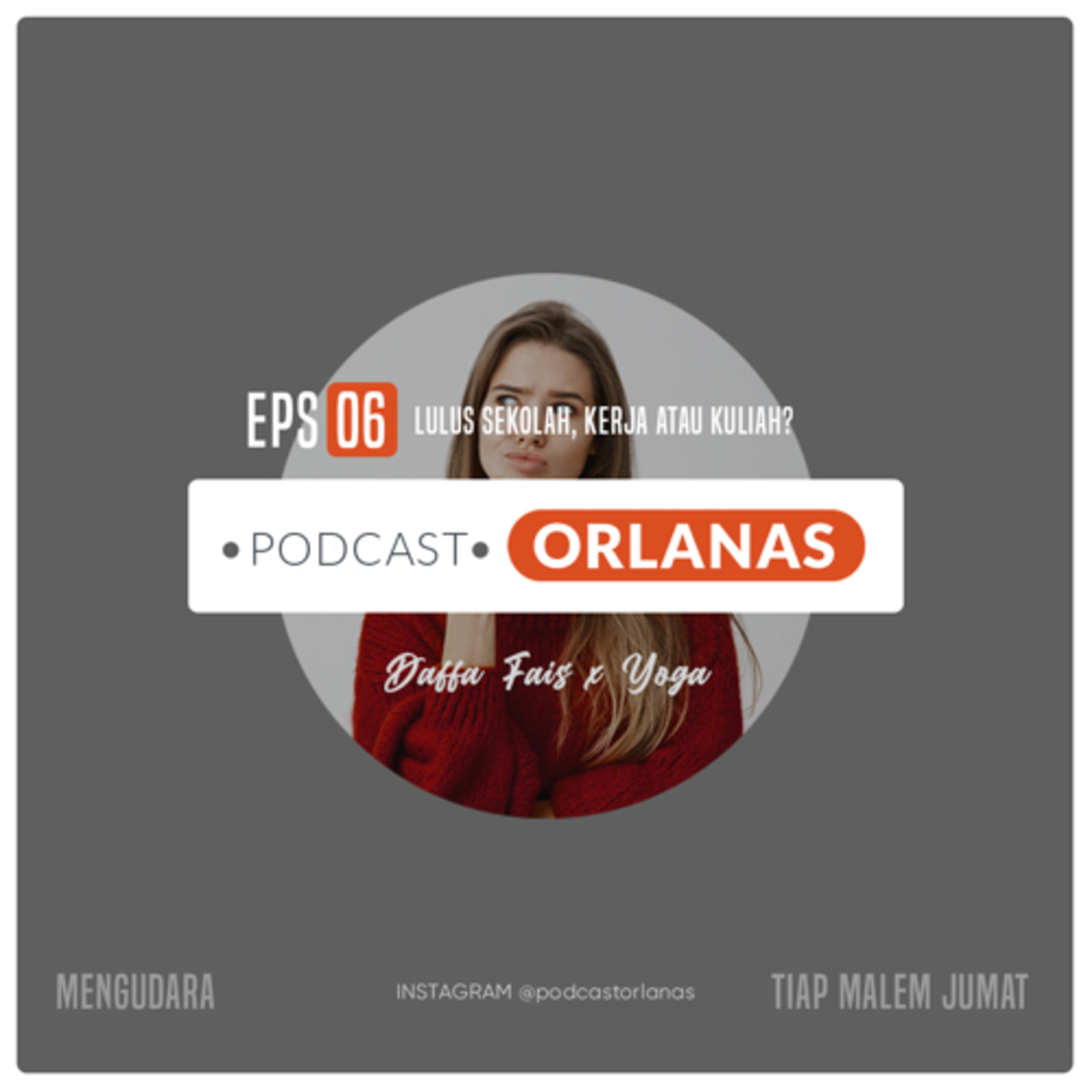 Podcast Orlanas #ObrolanPanas