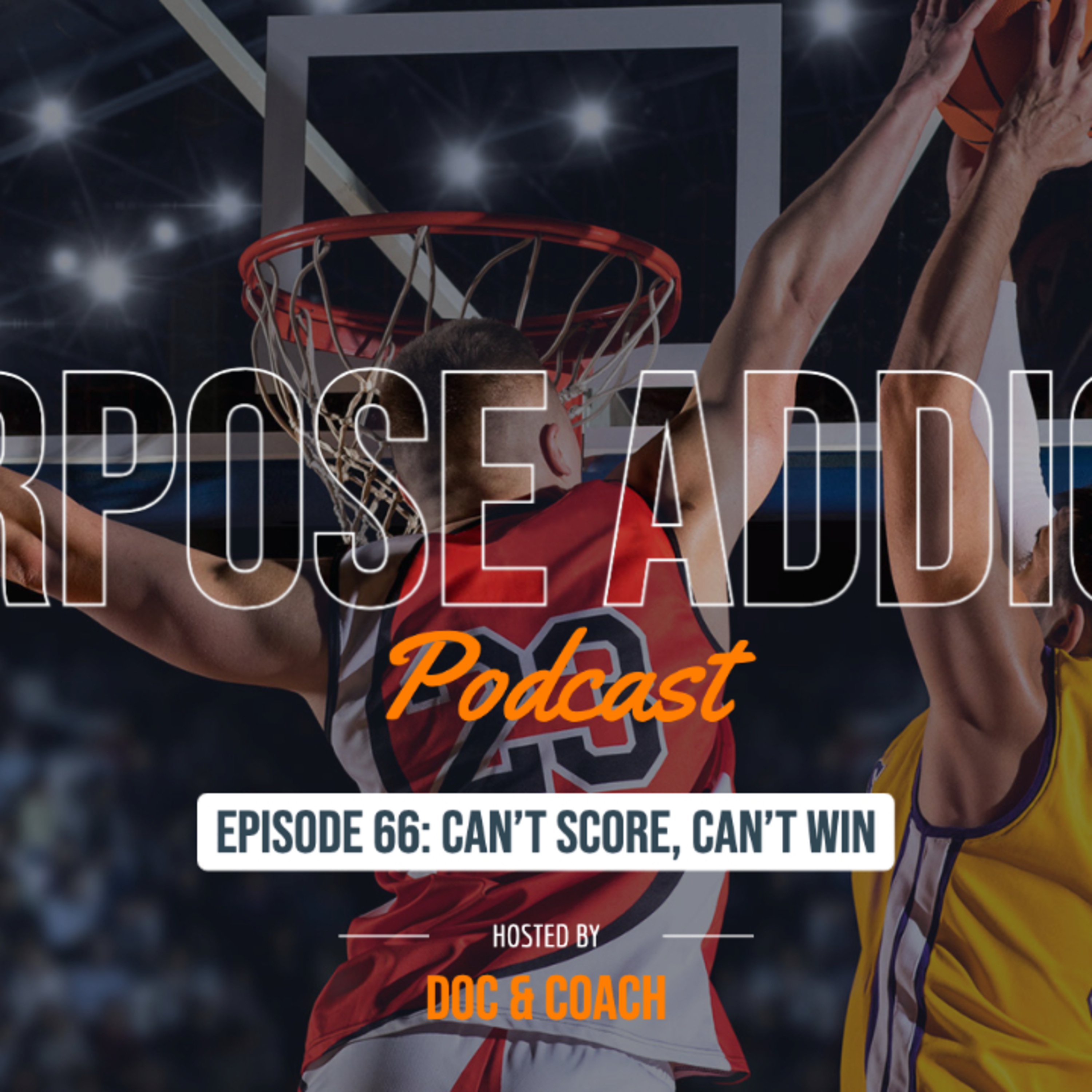 Ep 66: Can't Score, Can't Win episode artwork