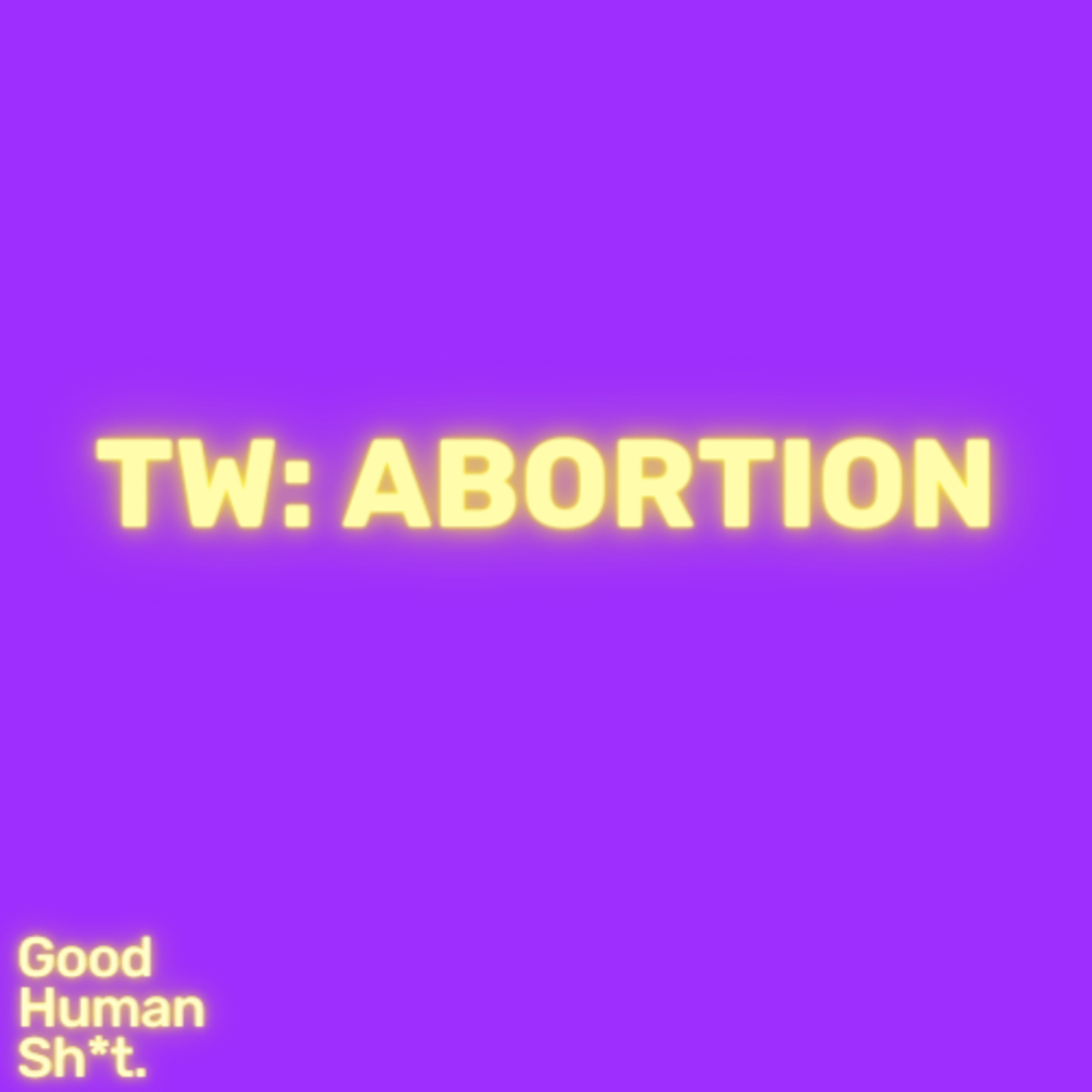 TW: ABORTION episode artwork