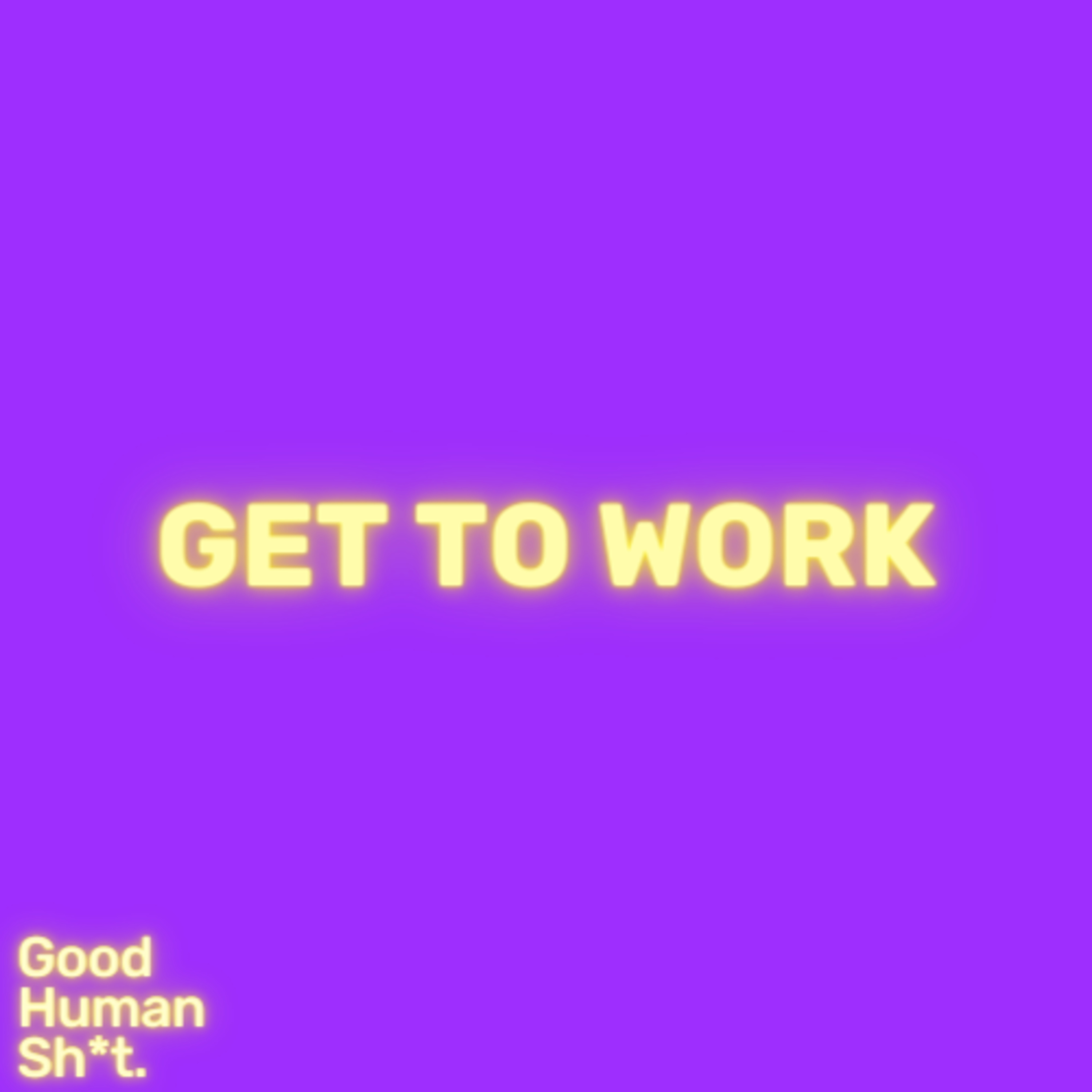 Get to Work episode artwork