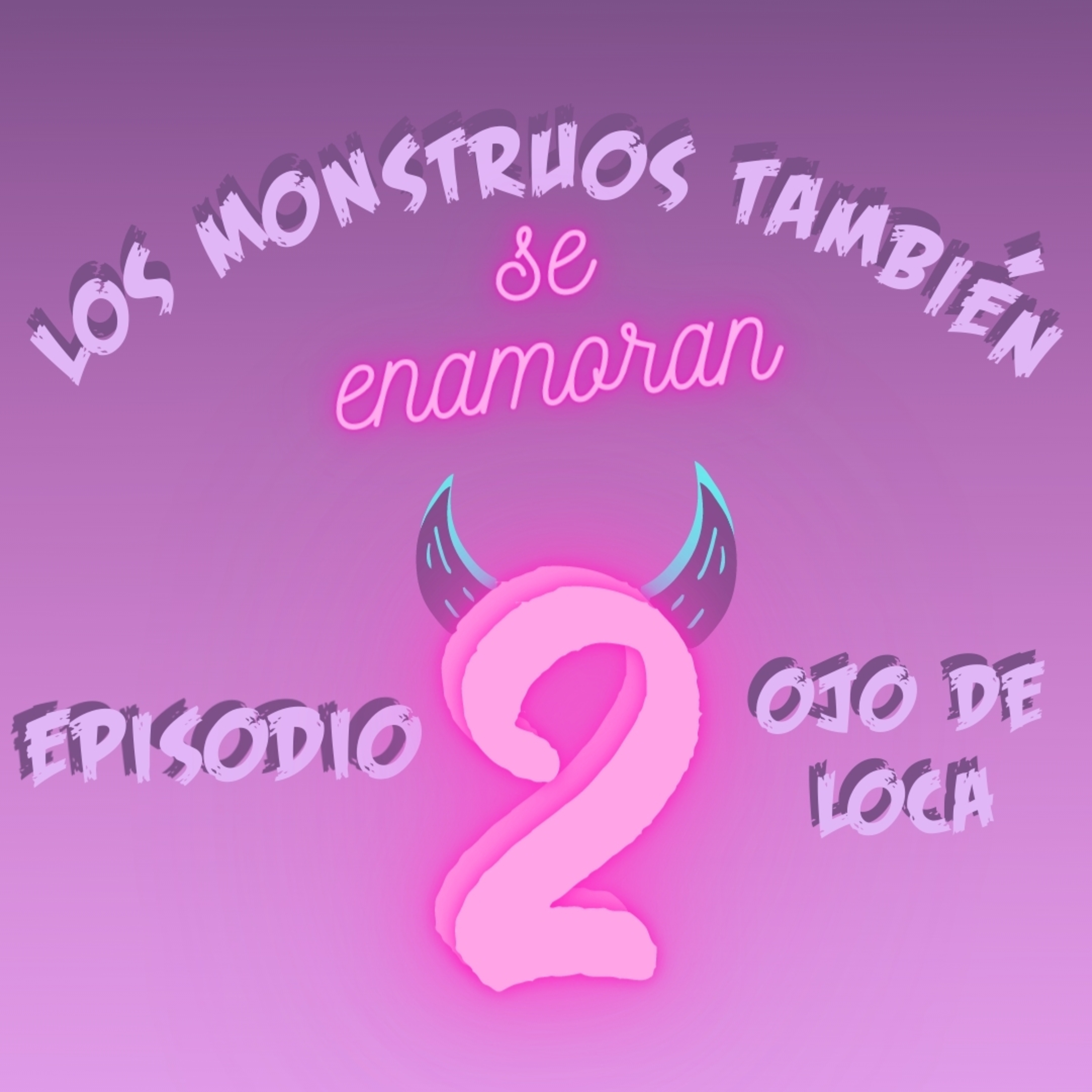 Los Monstruos También Se Enamoran