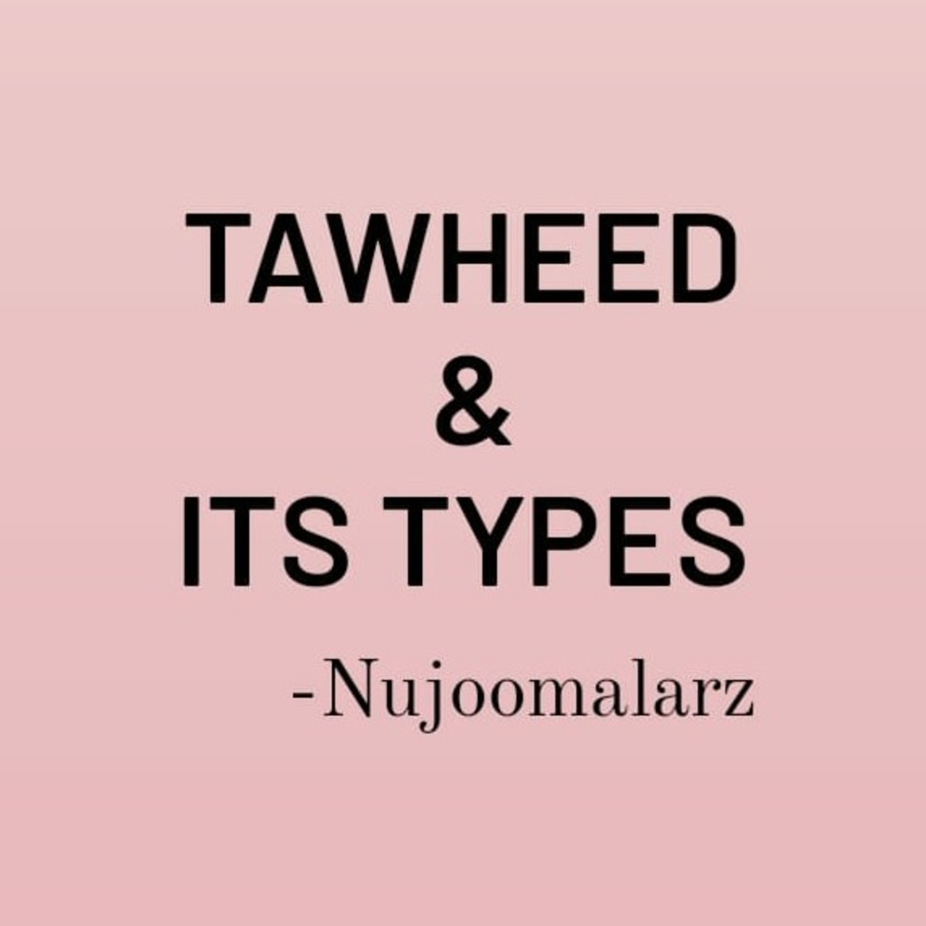 TAWHEED and Its TYPES episode artwork