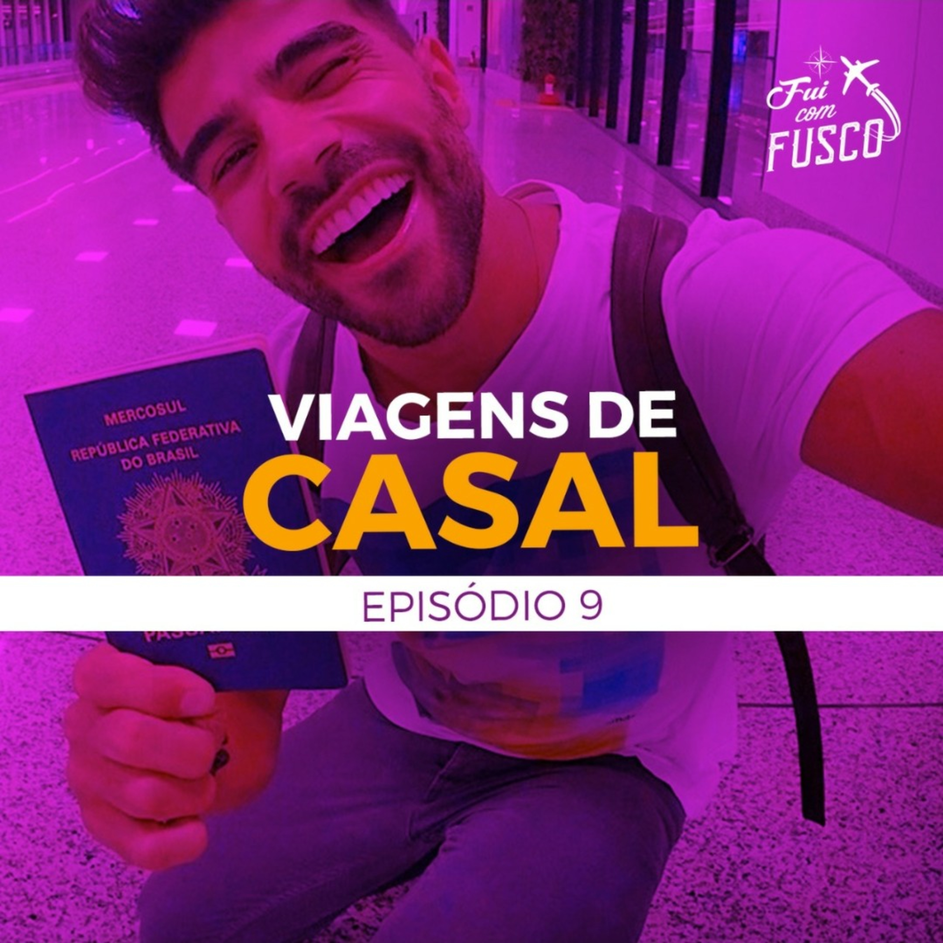 Episódio 9 | Tudo que você sempre quis saber sobre viagens de casal