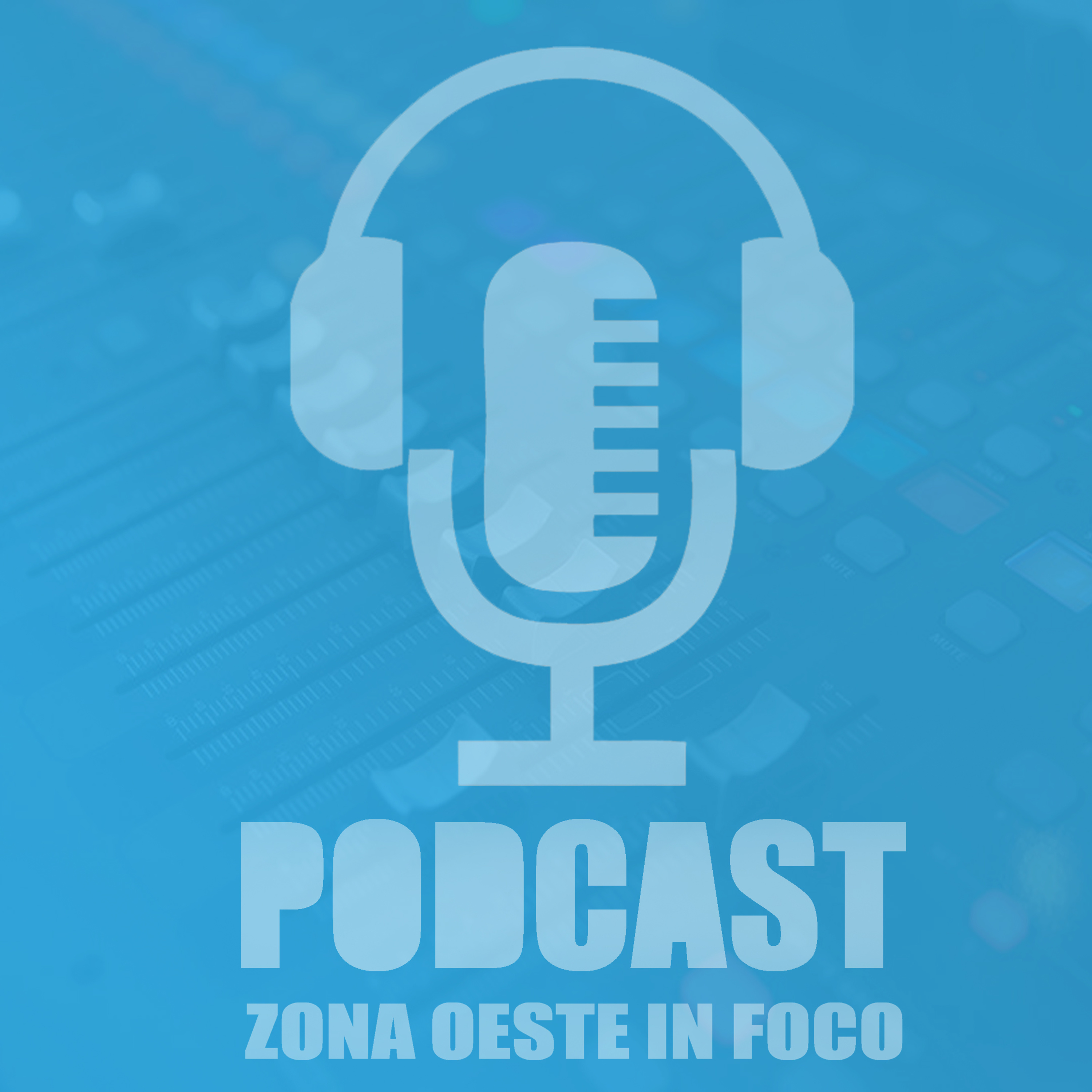Podcast Zona Oeste In Foco