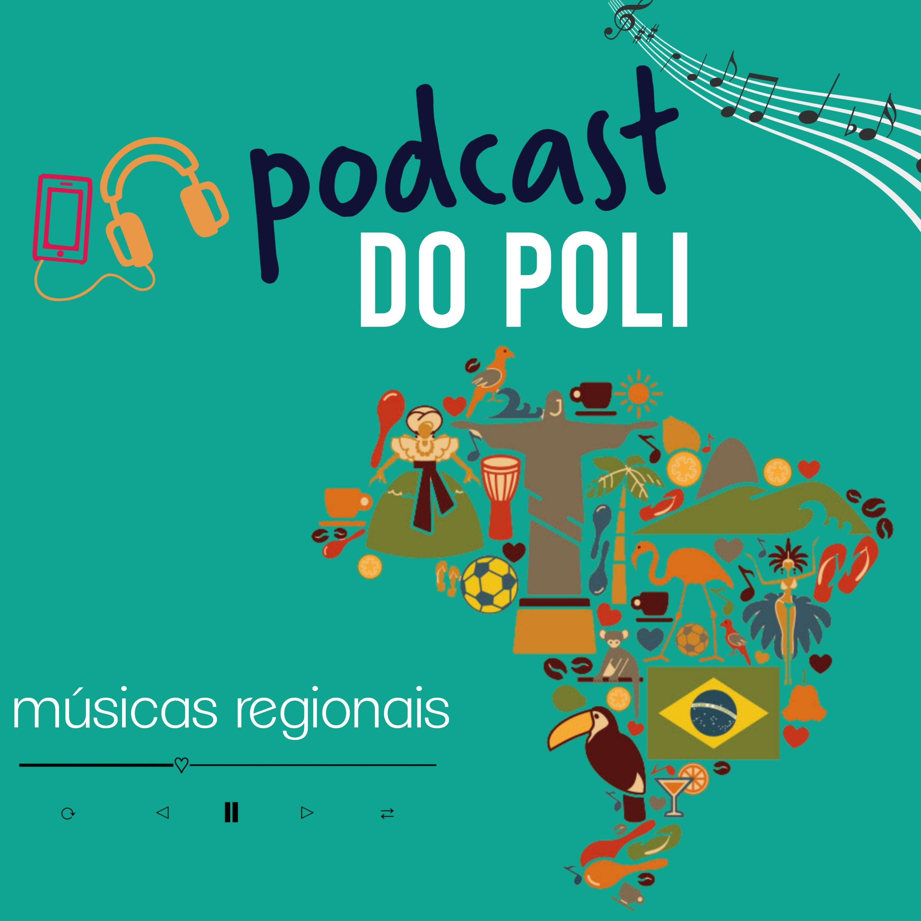 PODCAST POLI - MÚSICAS REGIONAIS