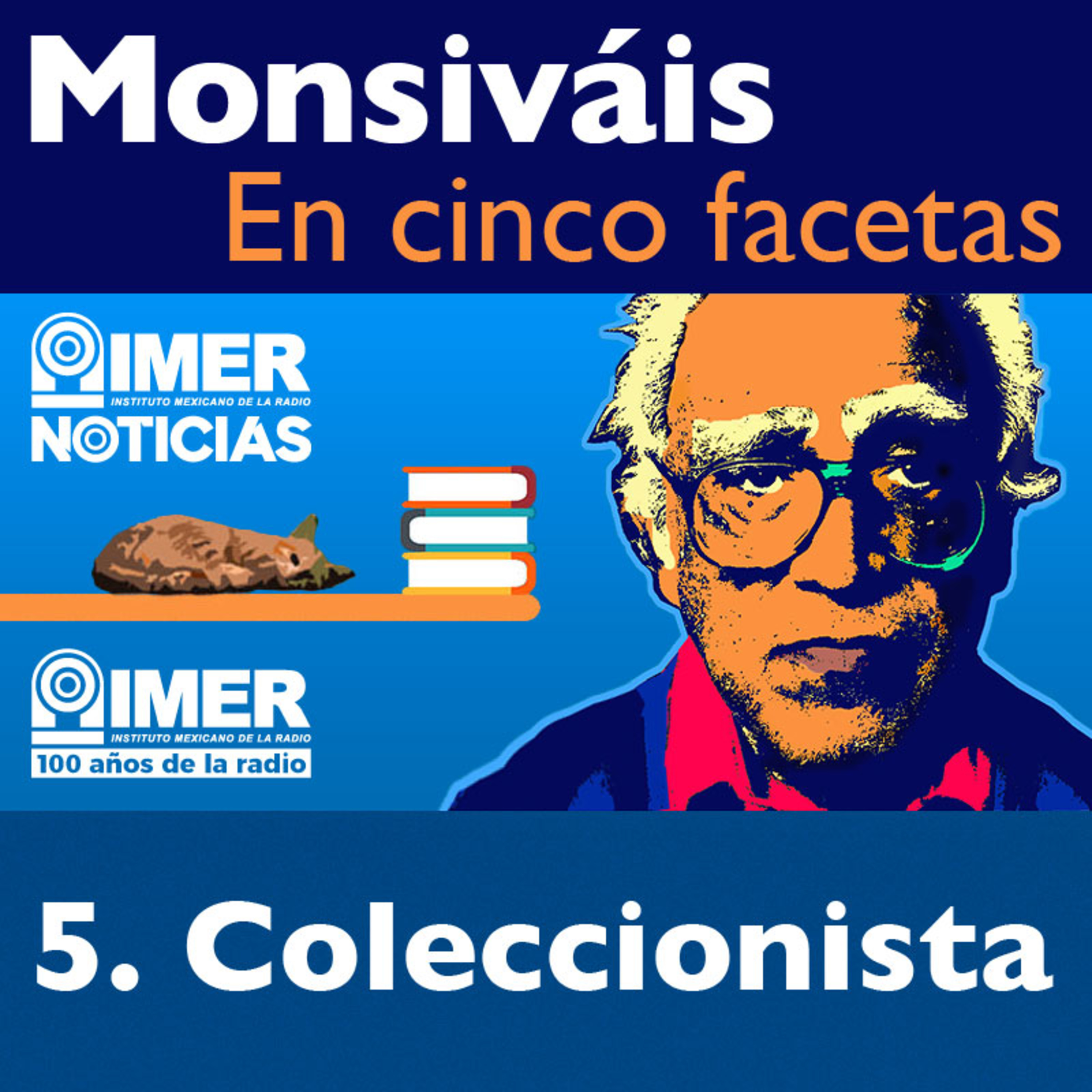 Carlos Monsiváis: Coleccionista episode artwork