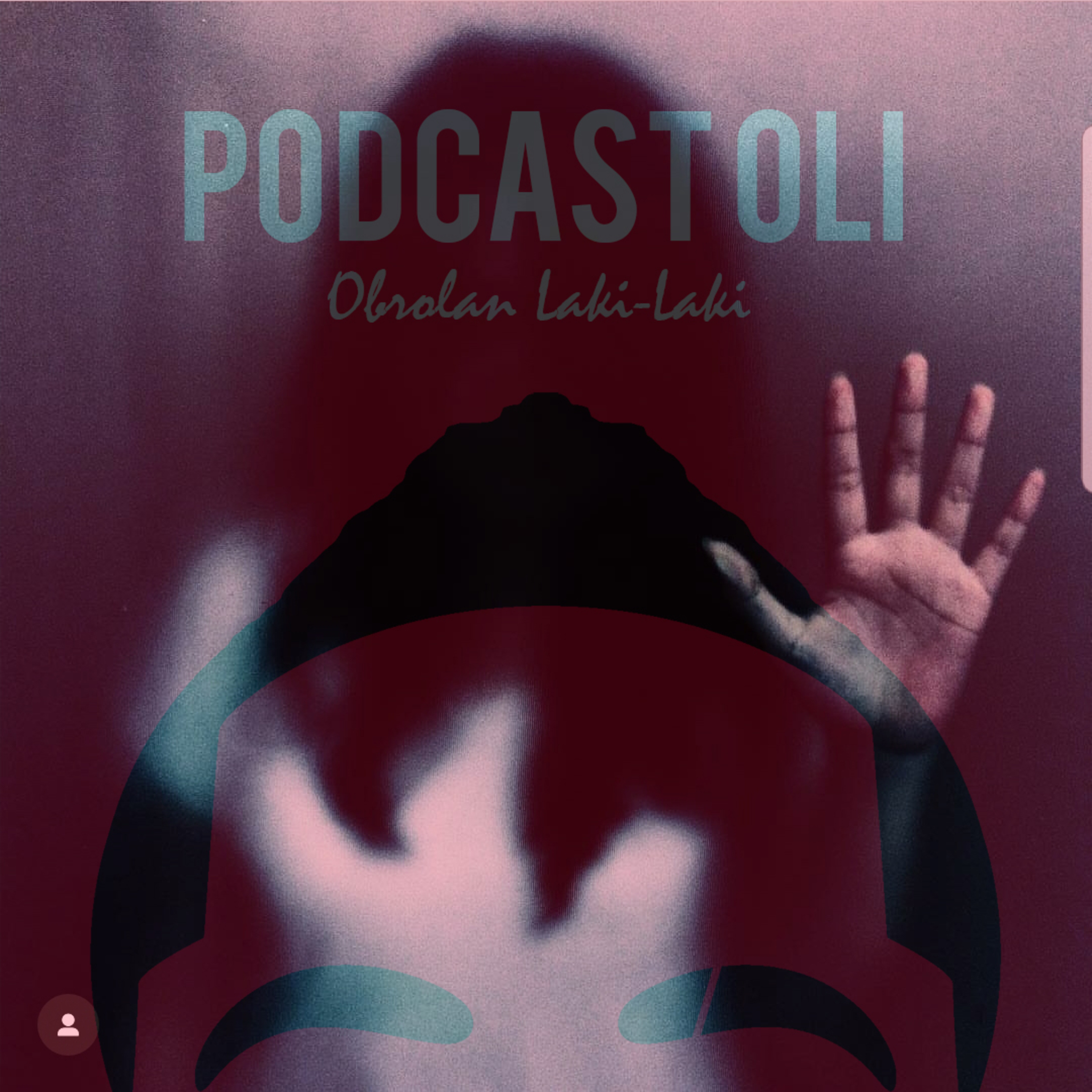 Podcast OLI - Obrolan Laki-Laki