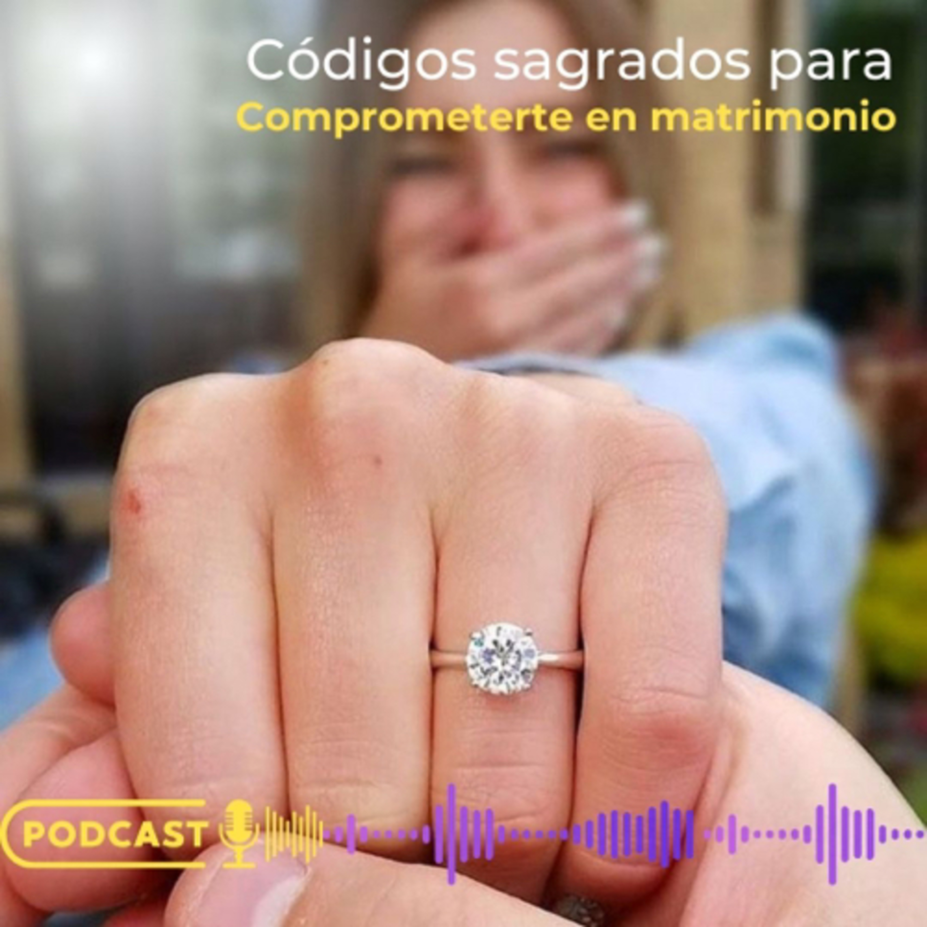 Códigos Sagrados para comprometerte en matrimonio  episode artwork