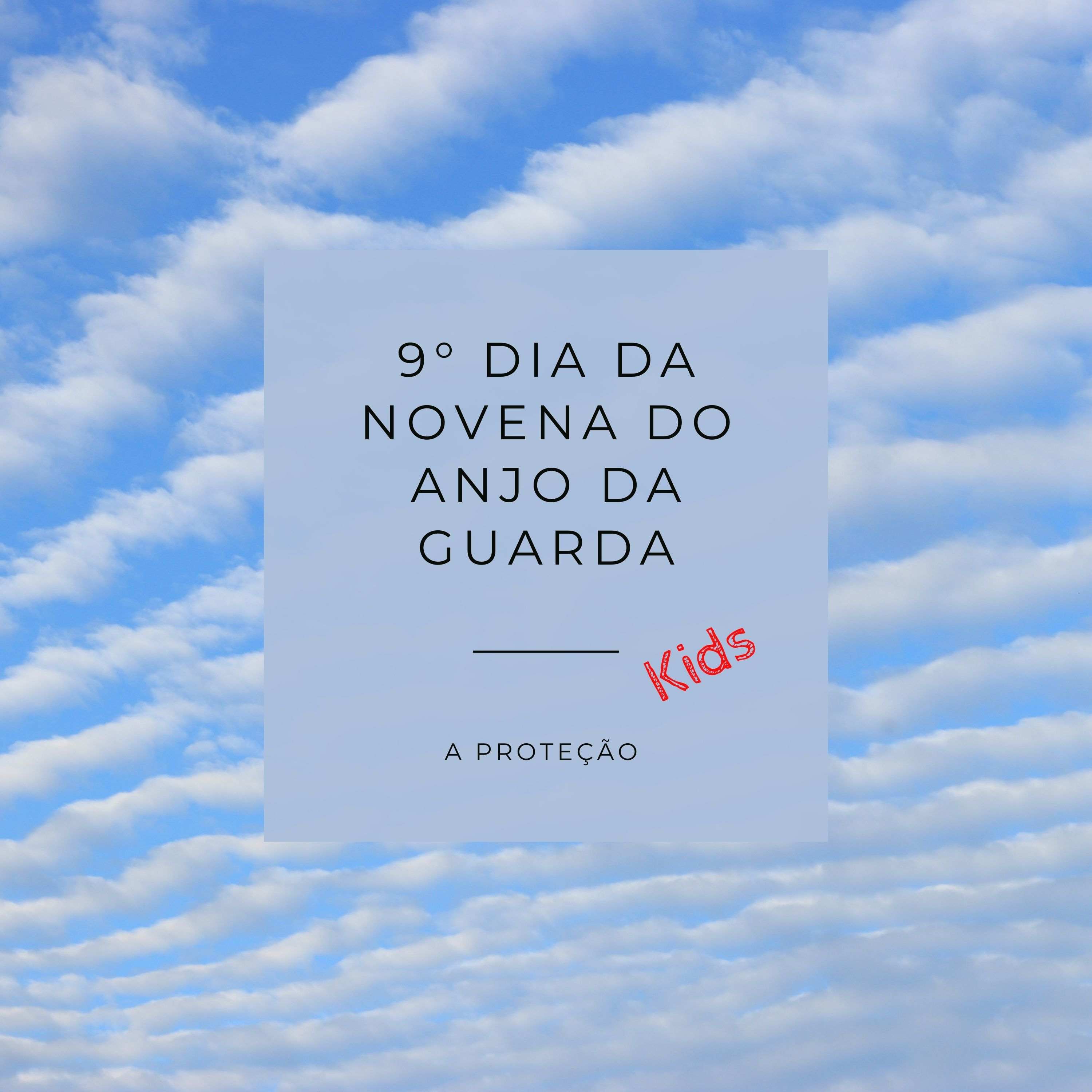9° Dia da Novena do Anjo da Guarda