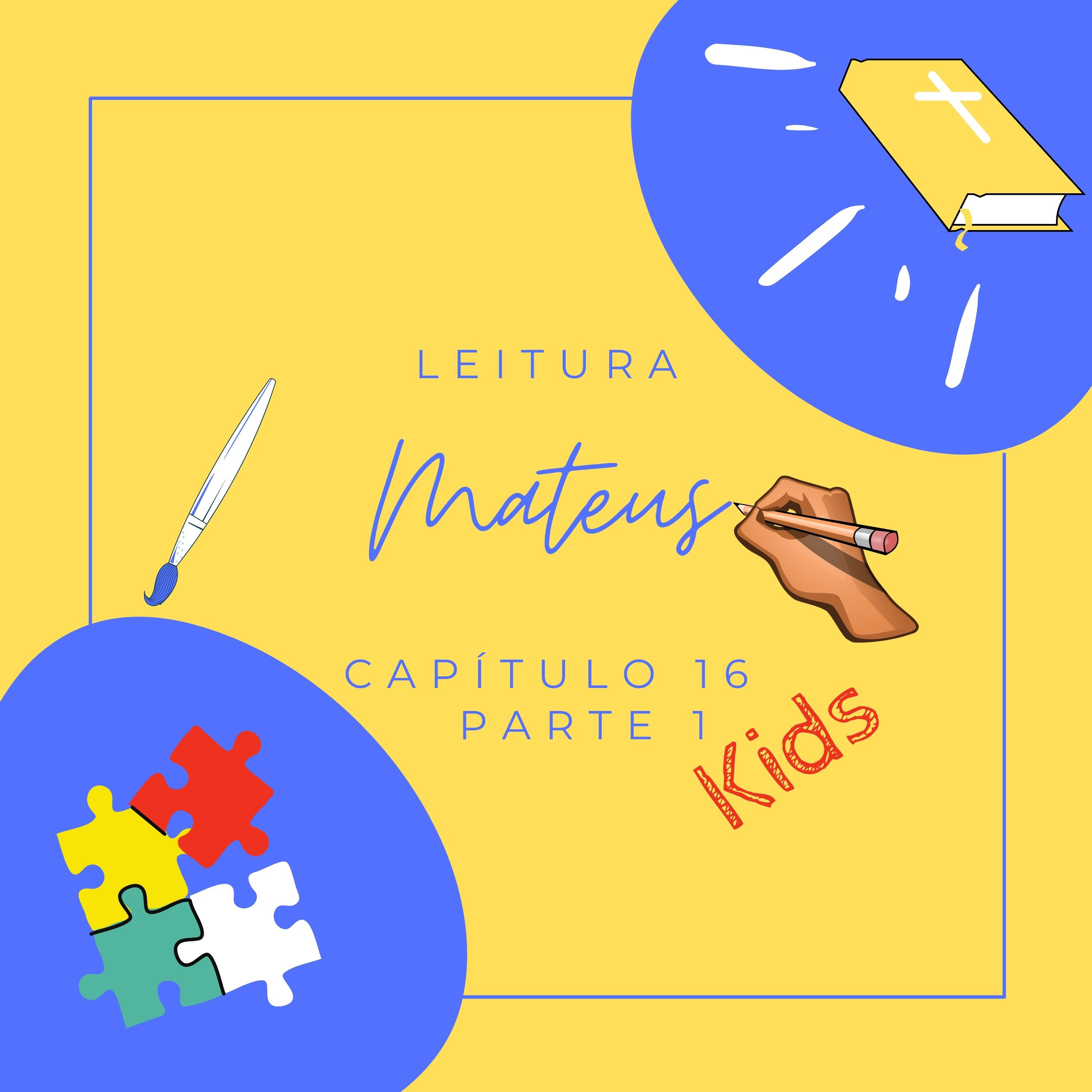 Mateus - Capítulo 16 - Parte 1