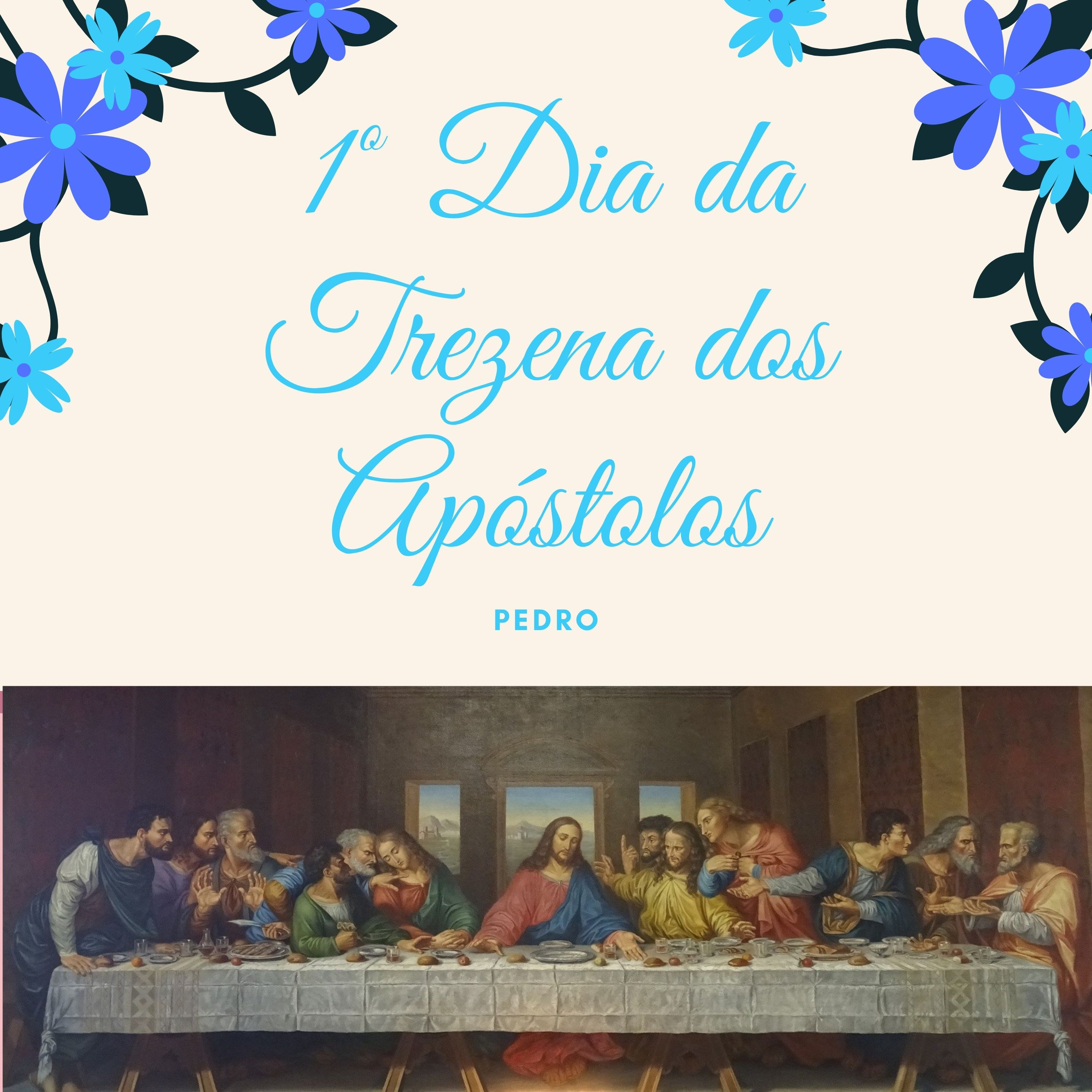 1º Dia da Trezena dos Apóstolos