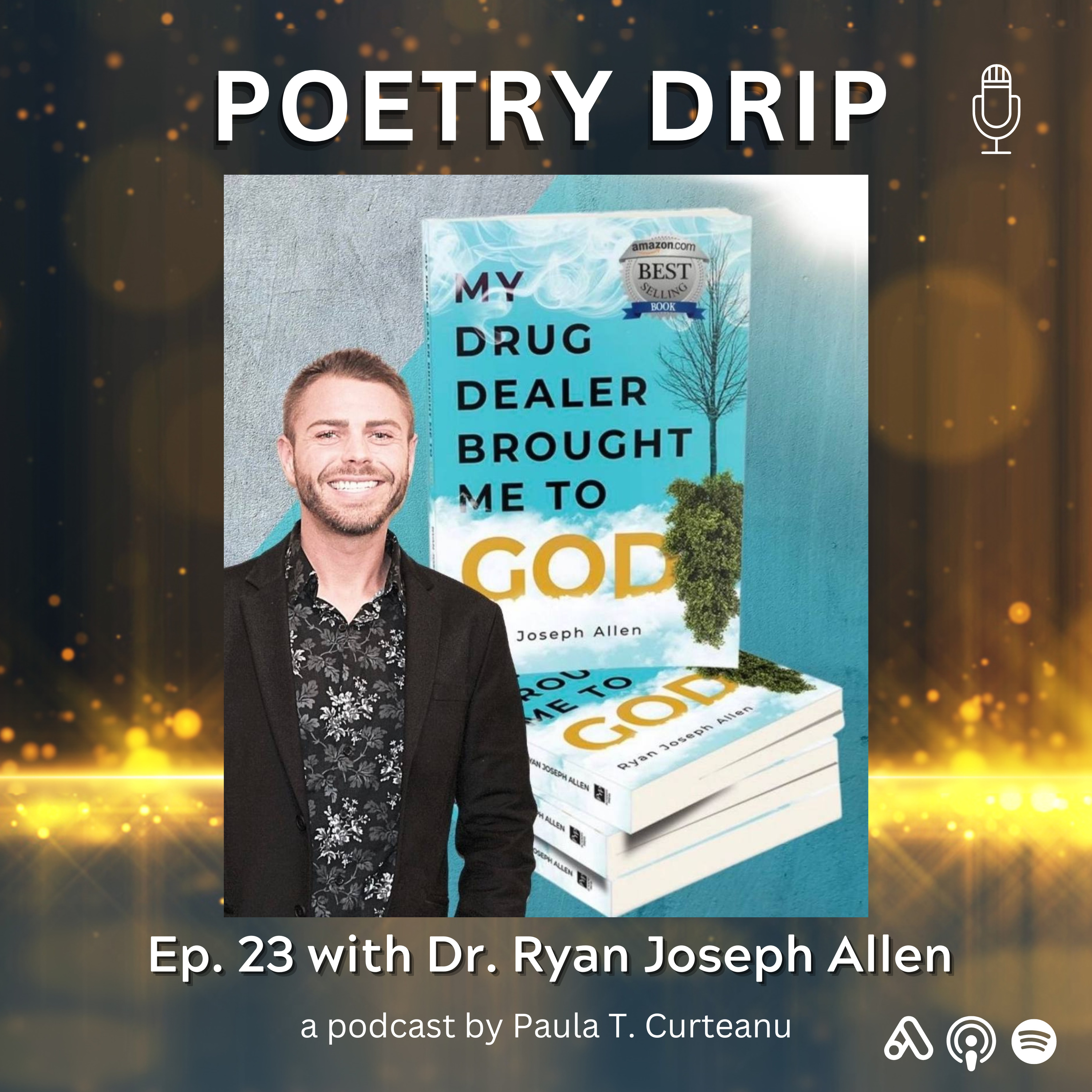 Episode 23 - I labeled myself as a Gay Addict, God labeled me LOVED - Dr. Ryan Joseph Allen