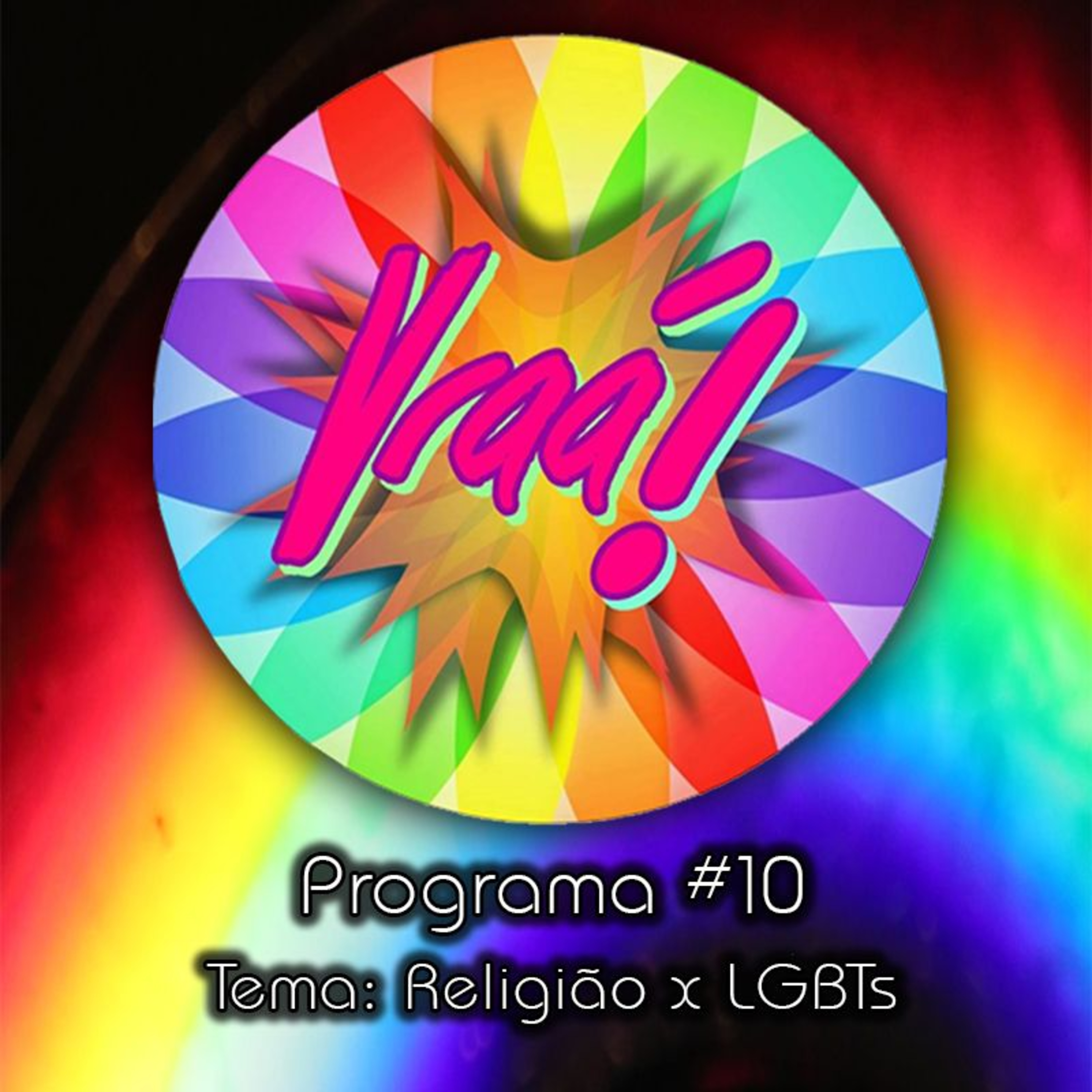 VRAÁ #10 - Religião x LGBTs