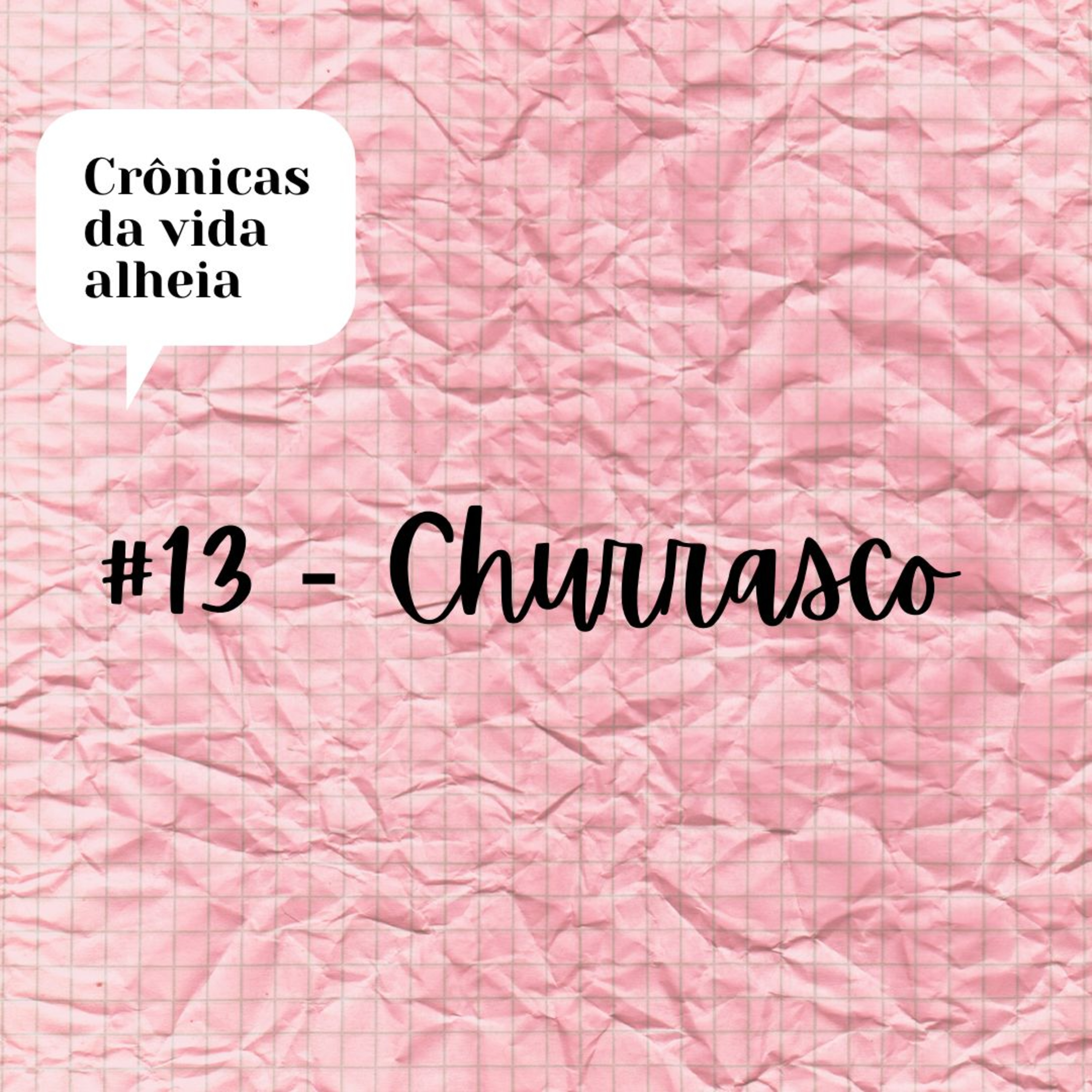#13 - Churrasco episode artwork