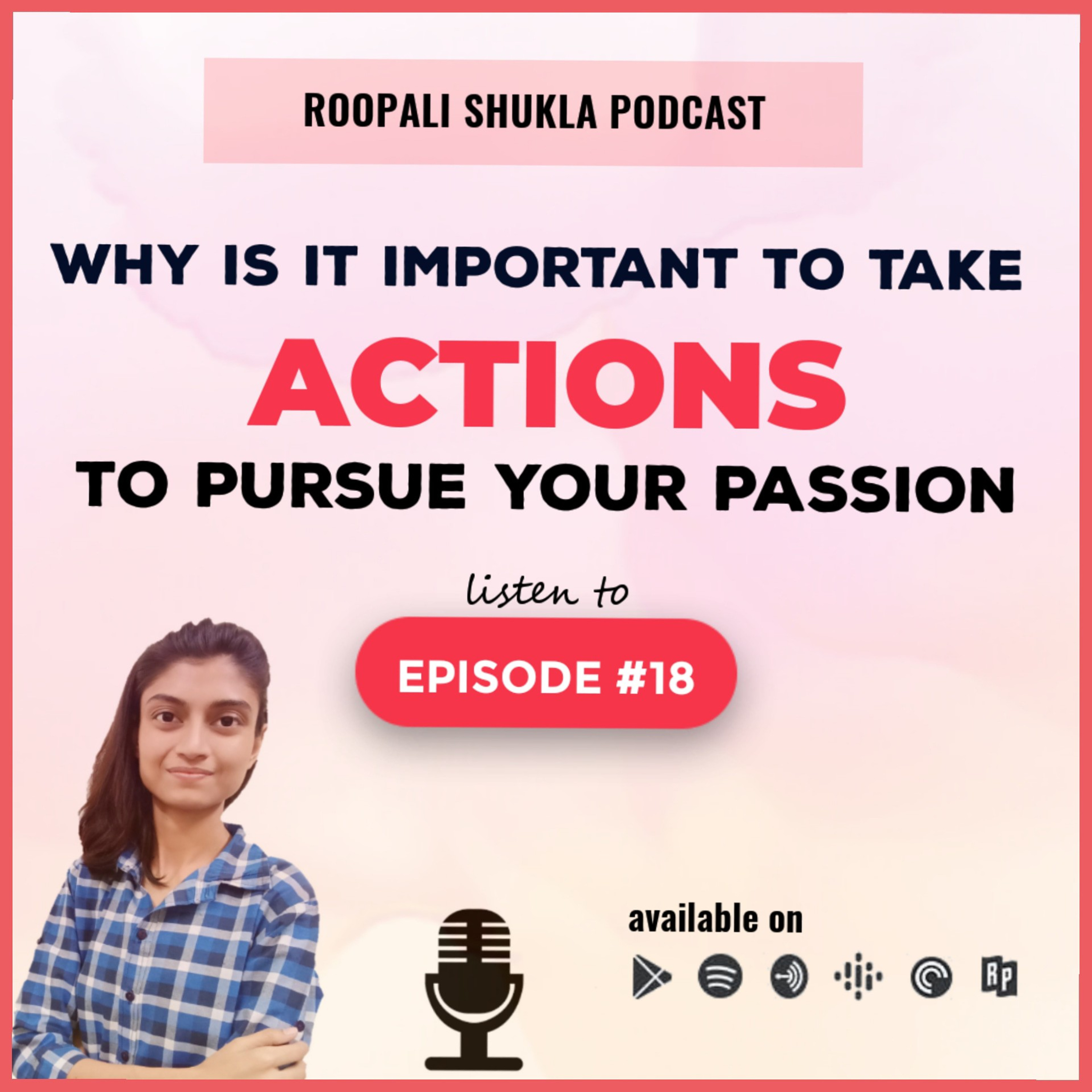 Roopali Shukla Podcast |Motivational Speaker| Motivation & Self Improvement