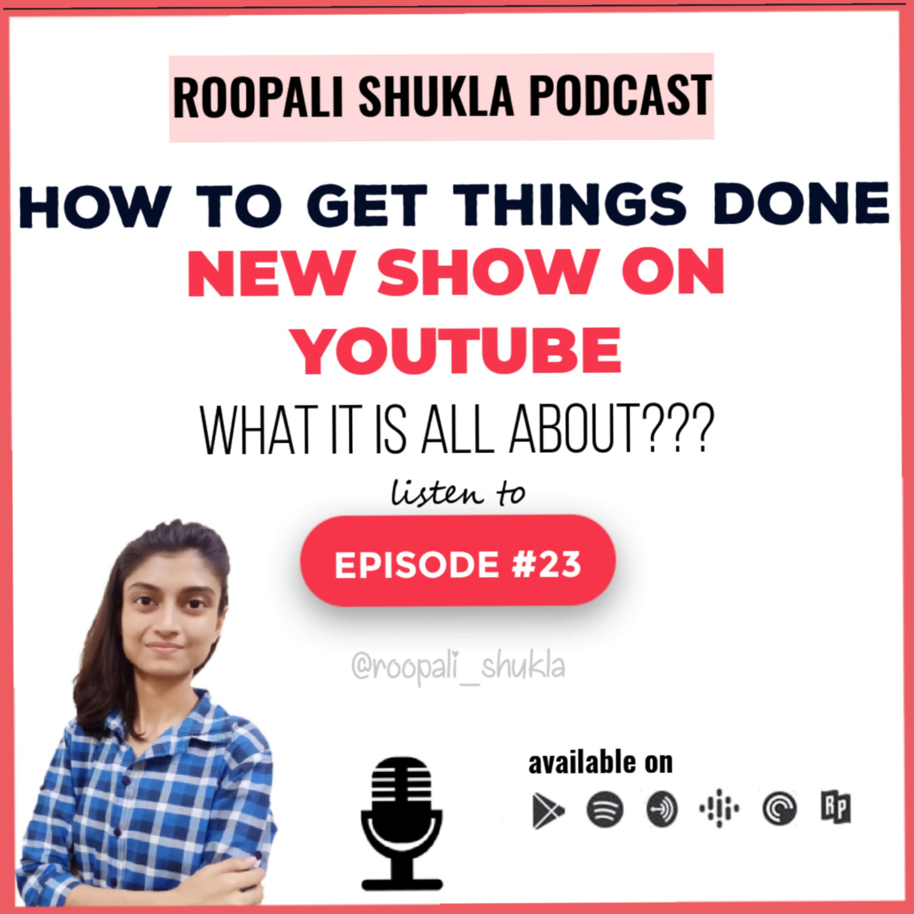 Roopali Shukla Podcast |Motivational Speaker| Motivation & Self Improvement