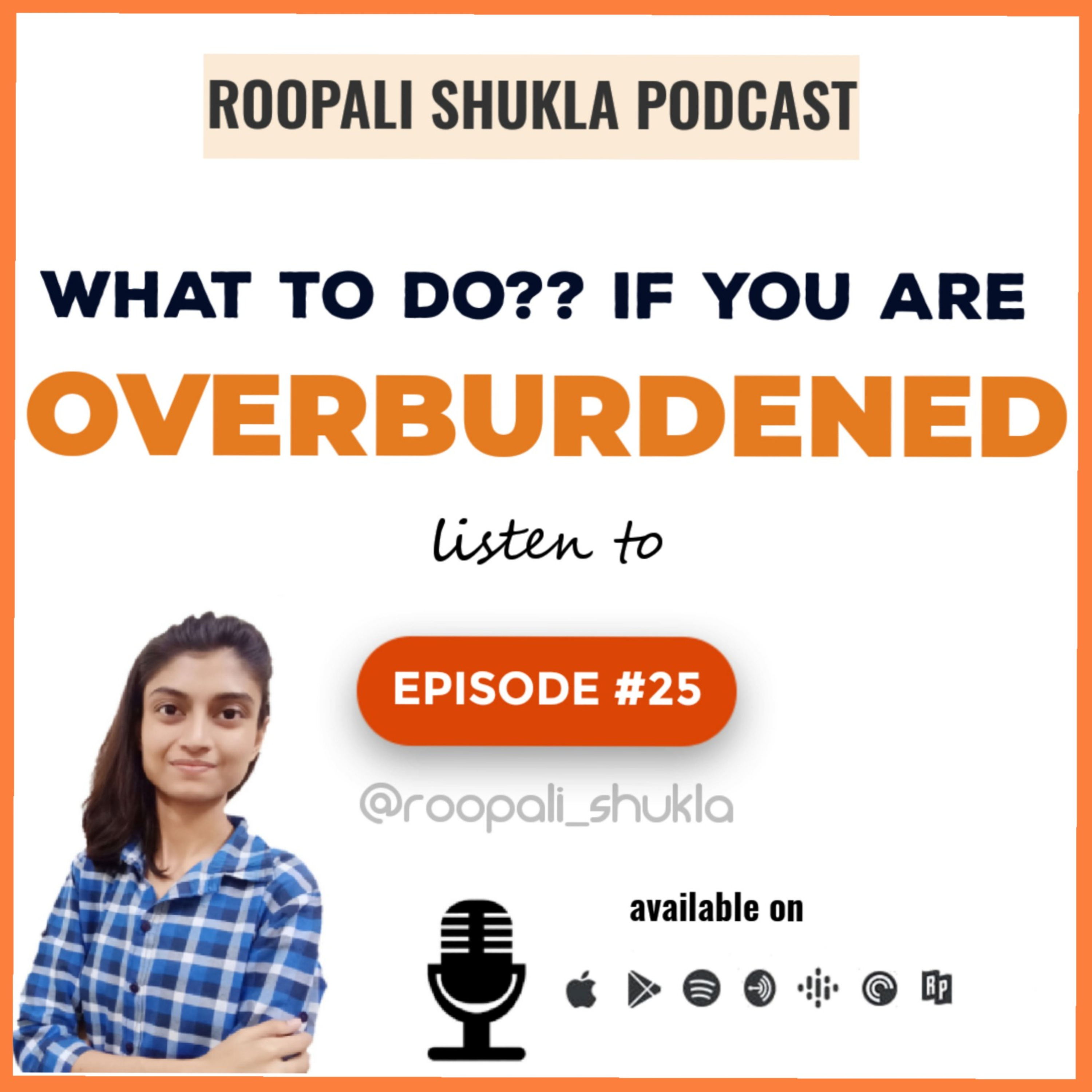 Roopali Shukla Podcast |Motivational Speaker| Motivation & Self Improvement