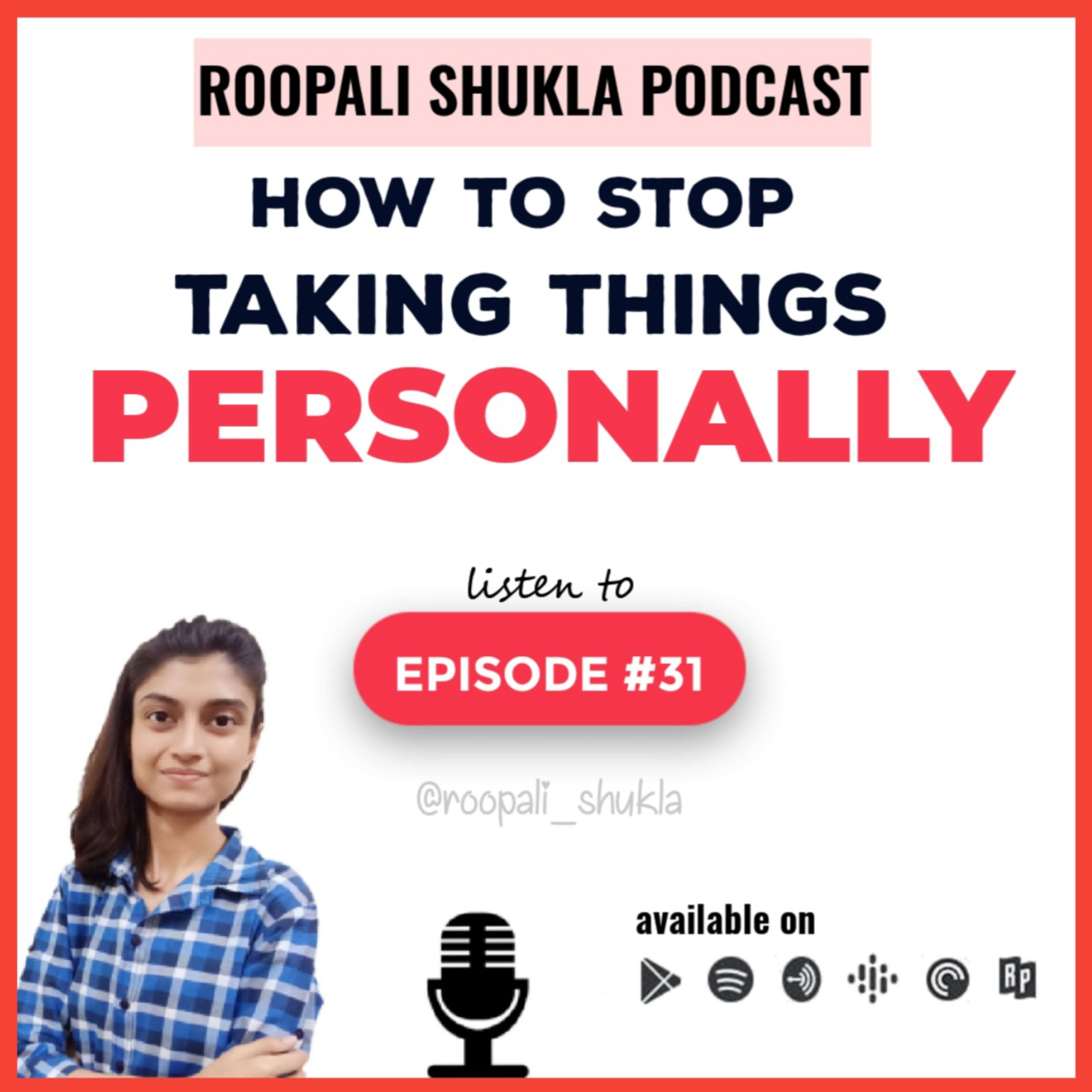 Roopali Shukla Podcast |Motivational Speaker| Motivation & Self Improvement