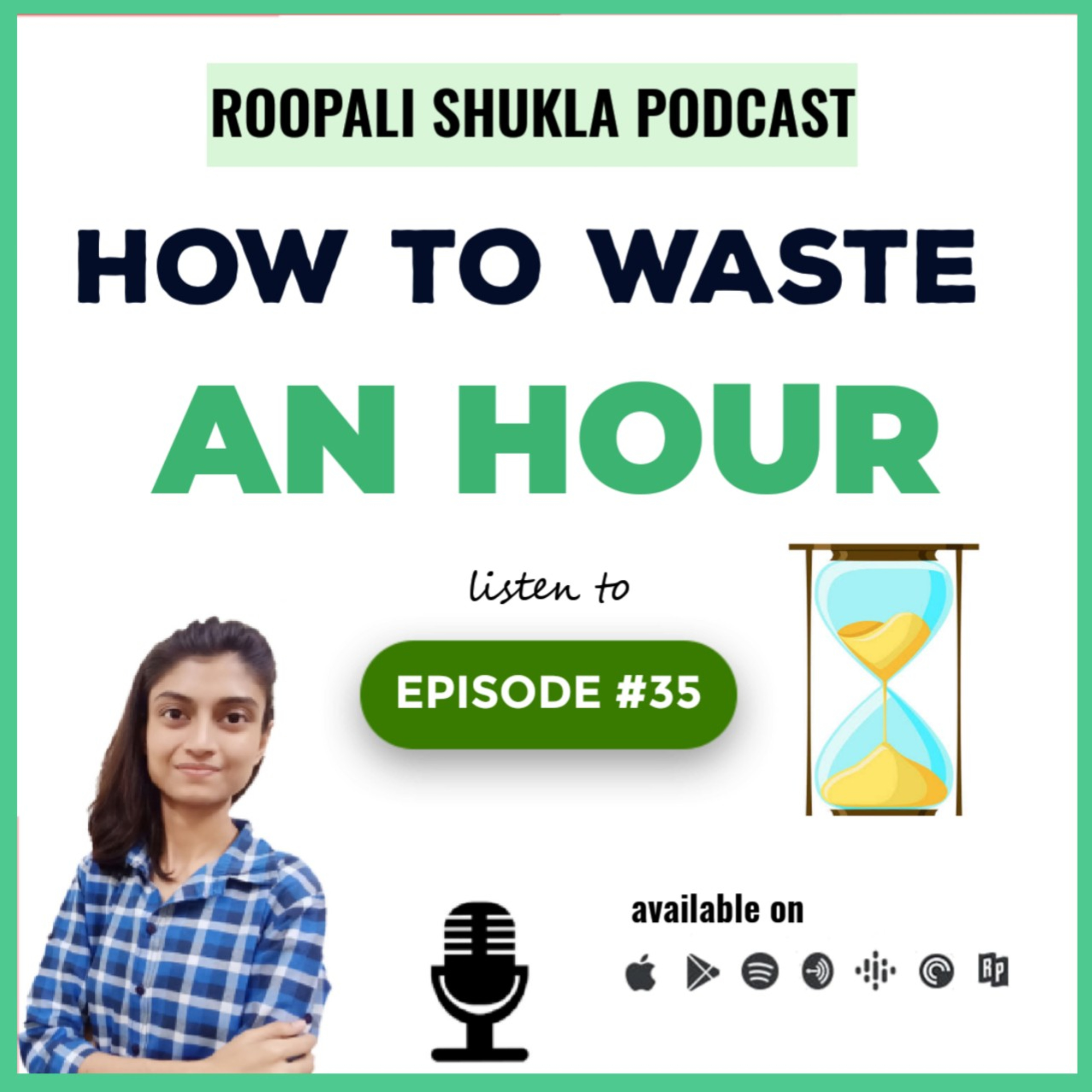 Roopali Shukla Podcast |Motivational Speaker| Motivation & Self Improvement