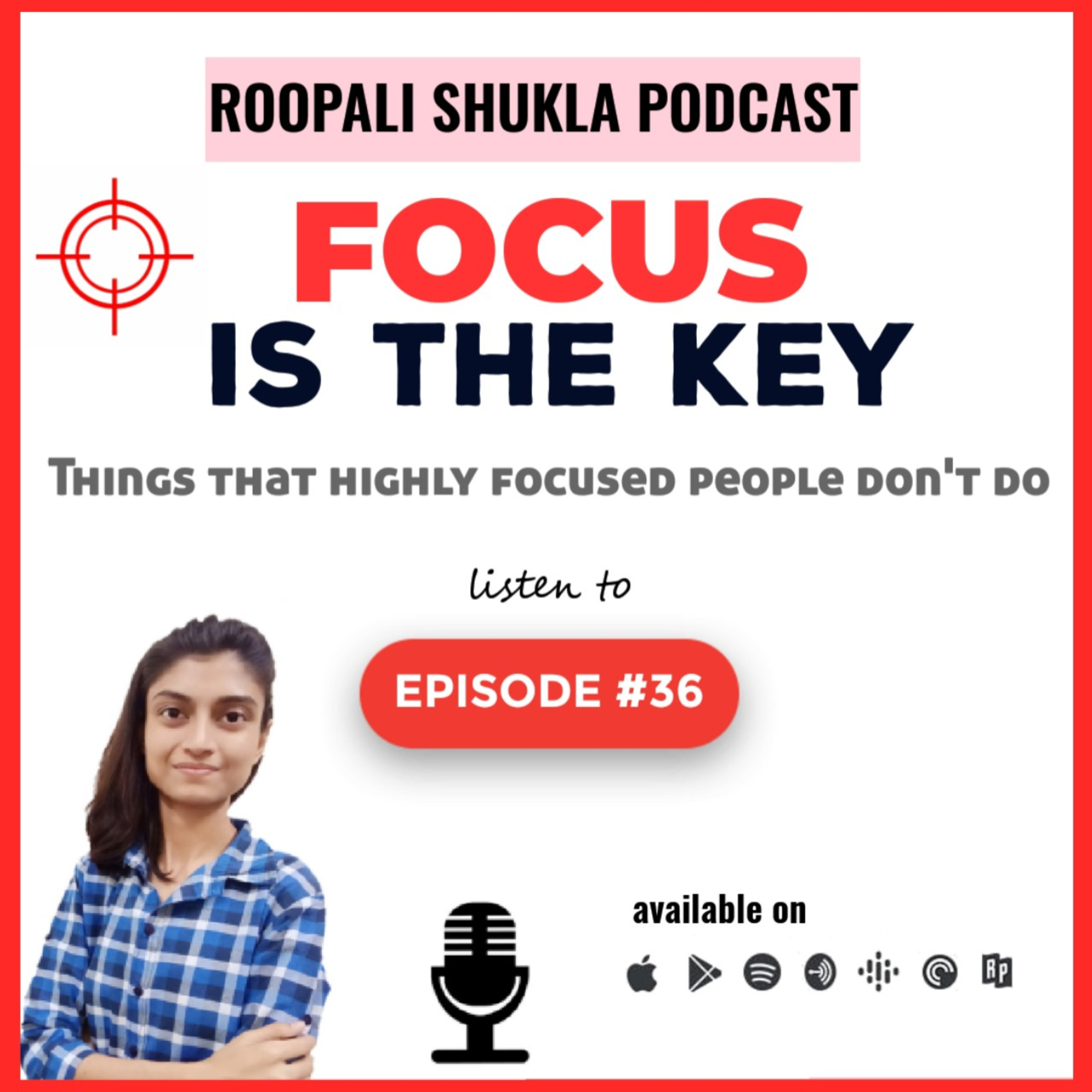 Roopali Shukla Podcast |Motivational Speaker| Motivation & Self Improvement