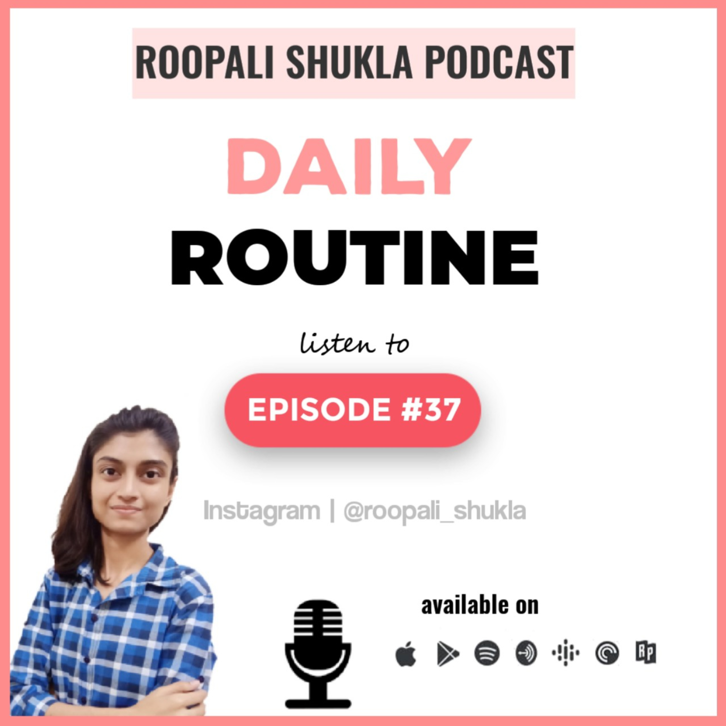 Roopali Shukla Podcast |Motivational Speaker| Motivation & Self Improvement