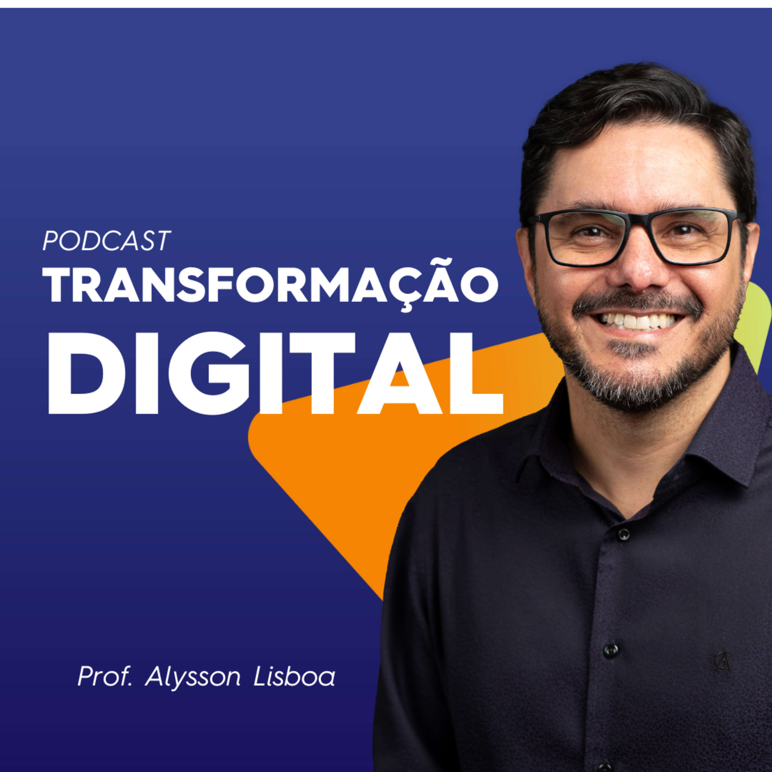TRANSFORMAÇÃO DIGITAL - Professor Alysson Lisboa
