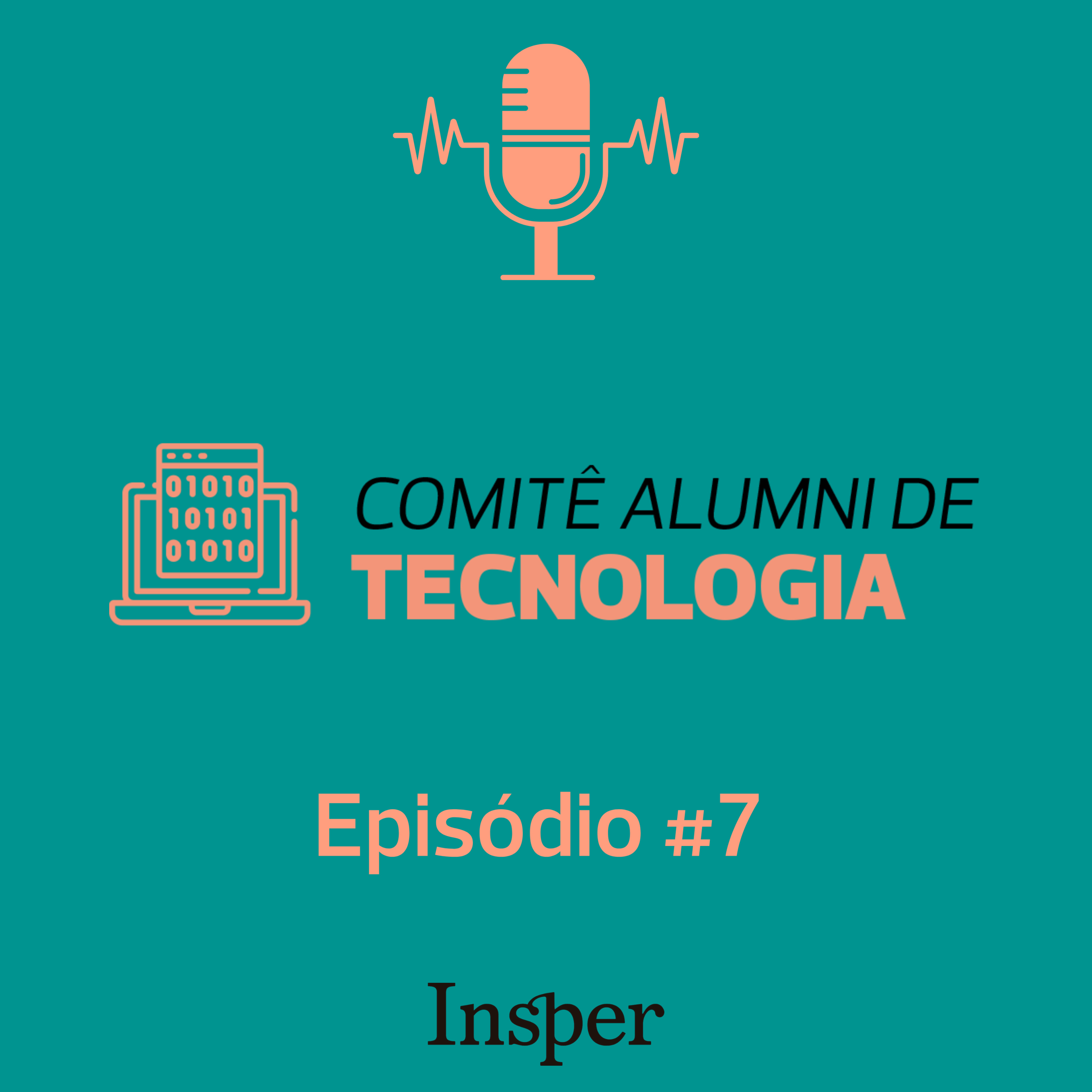 Podcast do Comitê Alumni de Tecnologia do Insper