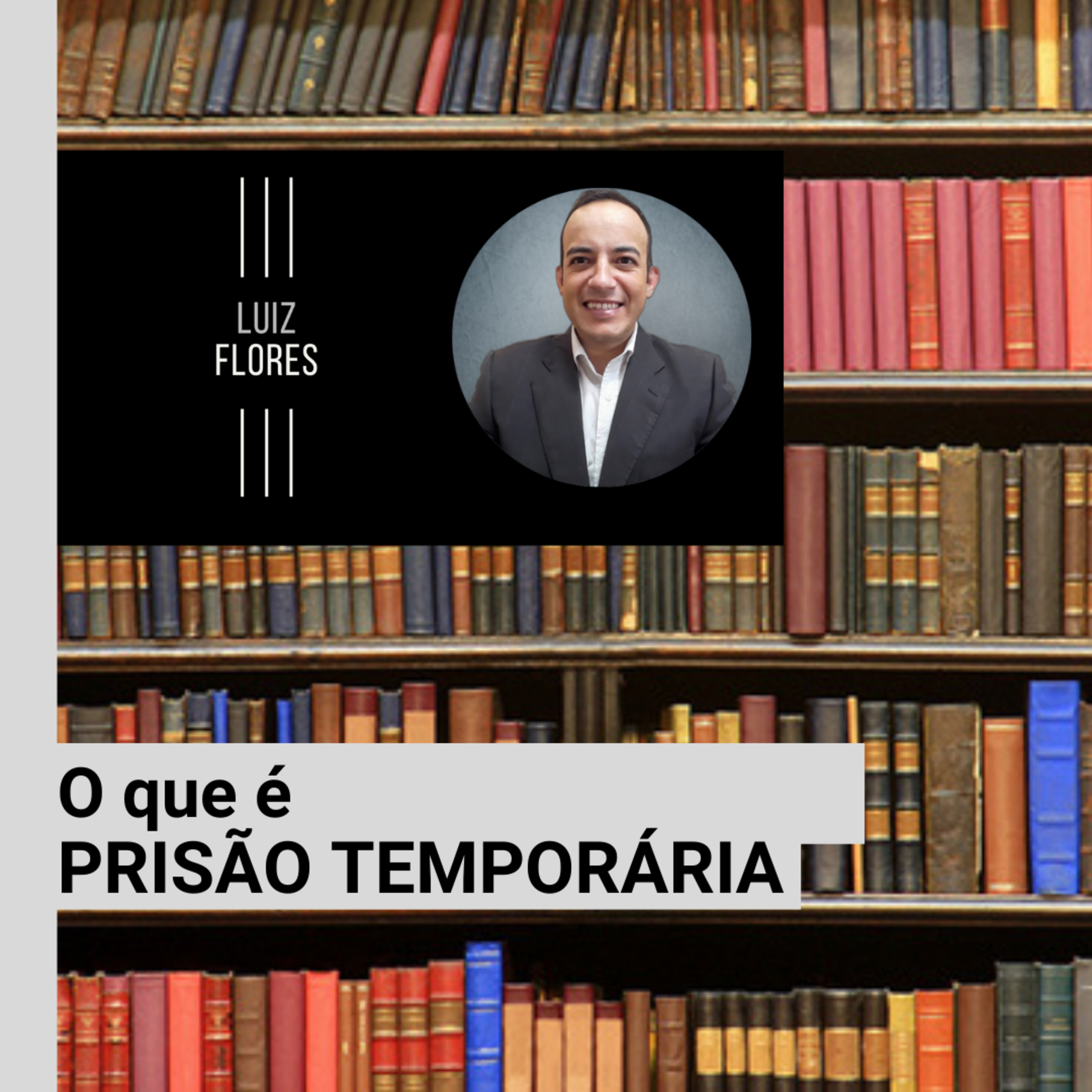 O que é PRISÃO TEMPORÁRIA  episode artwork
