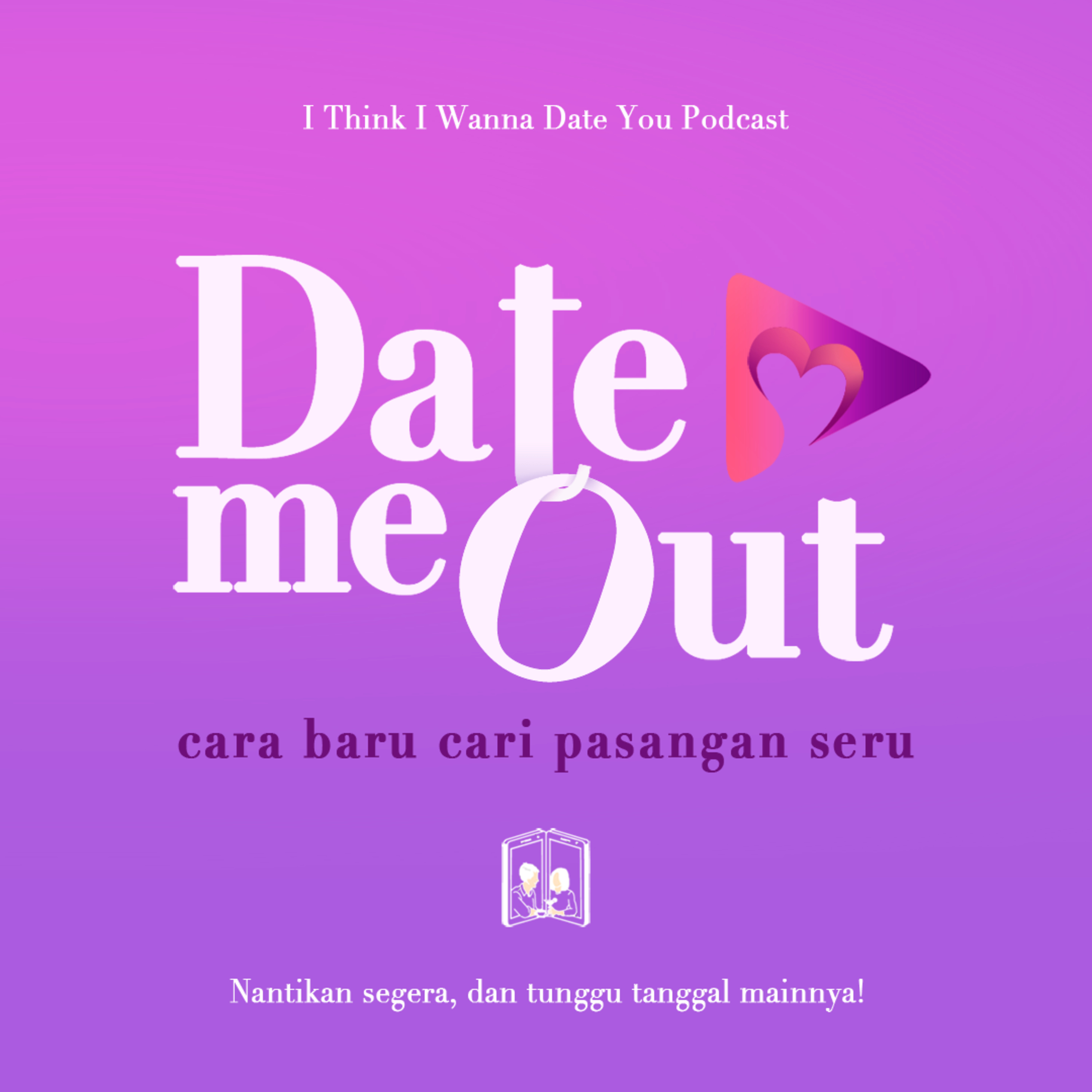 I Think I Wanna Date You