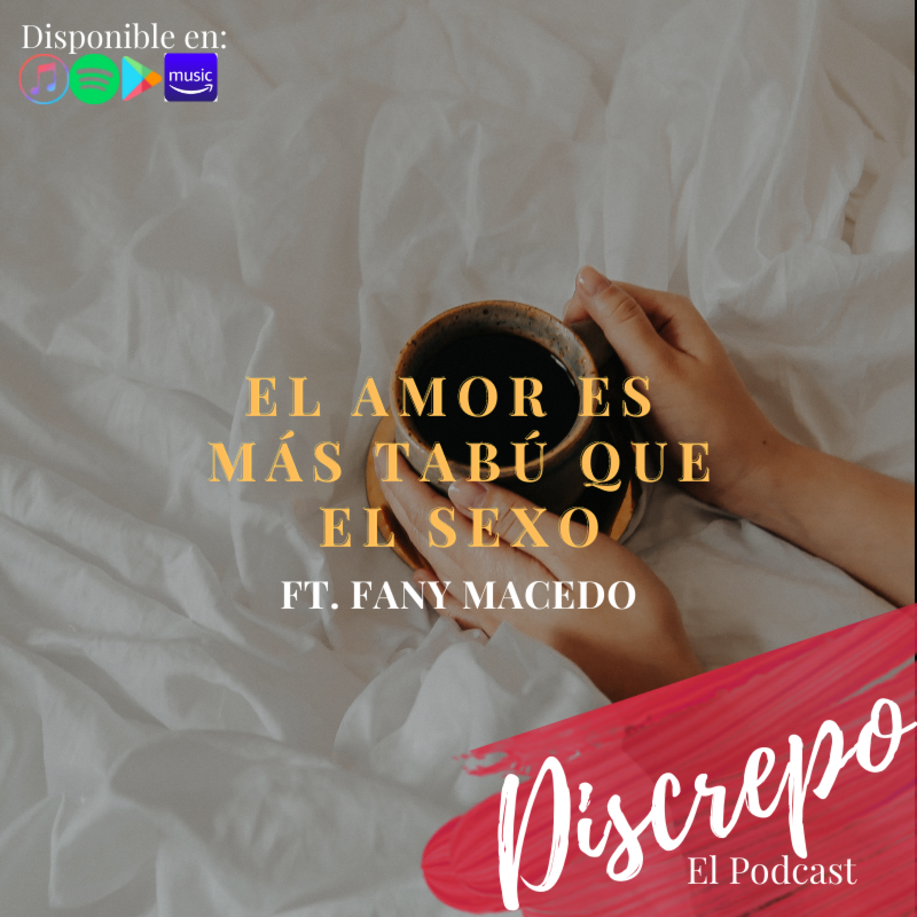Discrepo, El Podcast