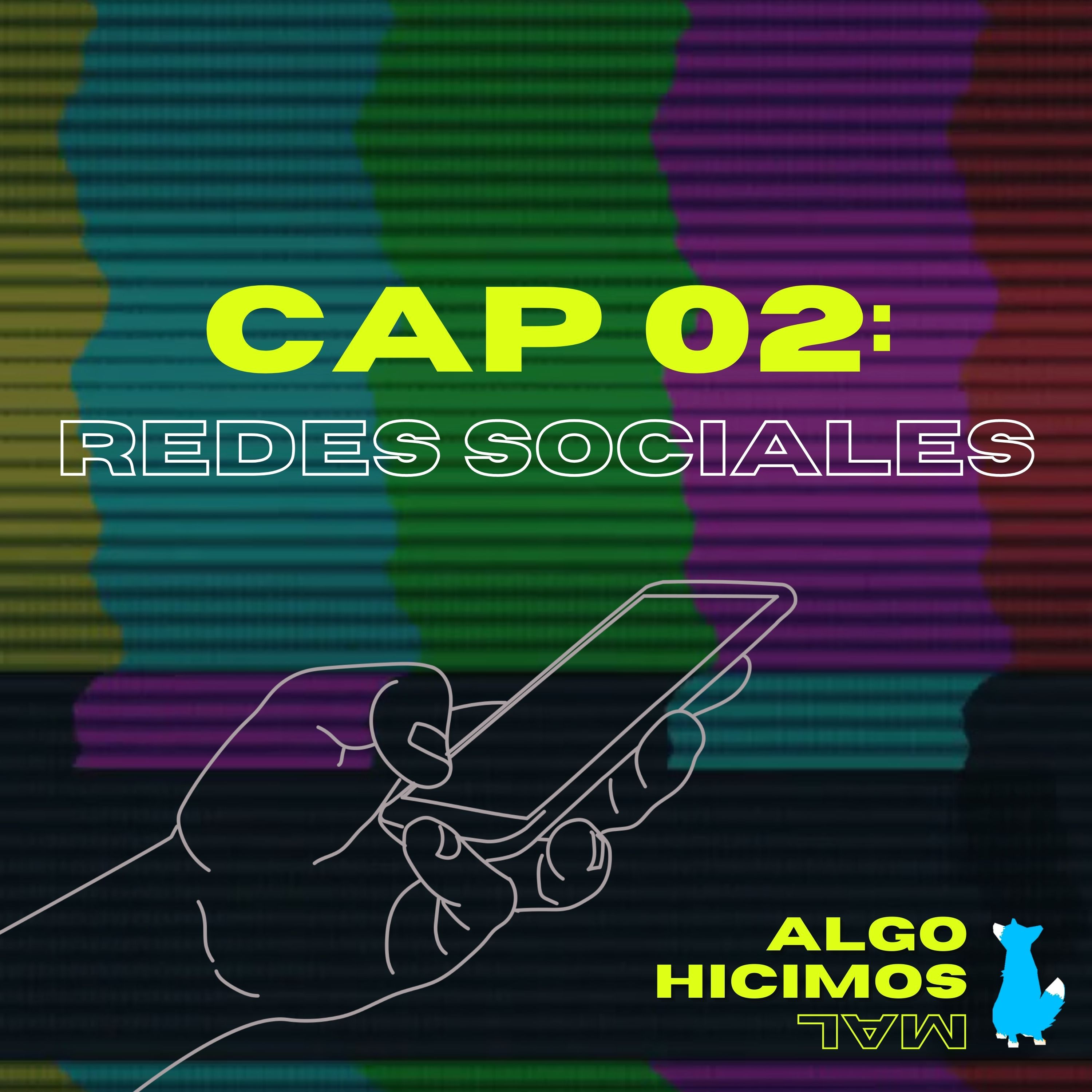 CAP 02: Redes sociales episode artwork