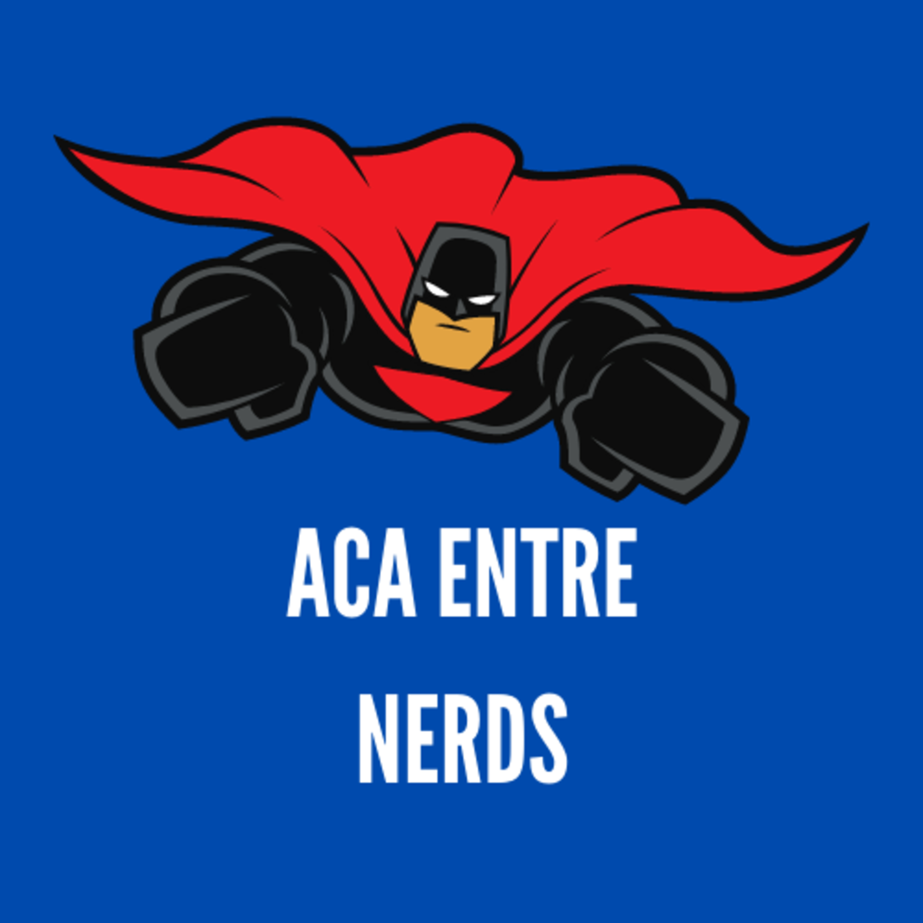 Aca Entre Nerds 1: Origins  episode artwork