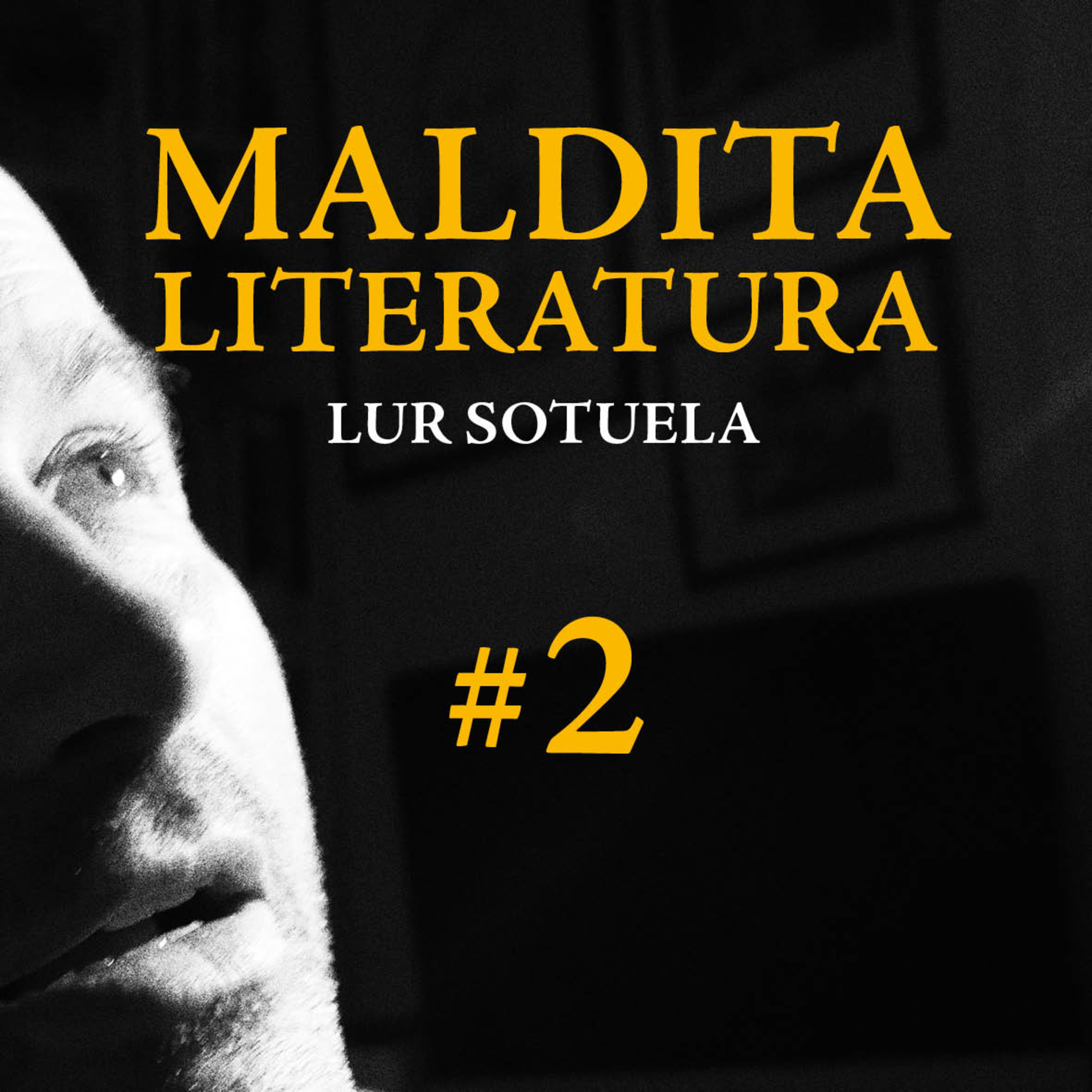 Maldita literatura; antología imaginaria de escritores, malditos, marginales y heterodoxos