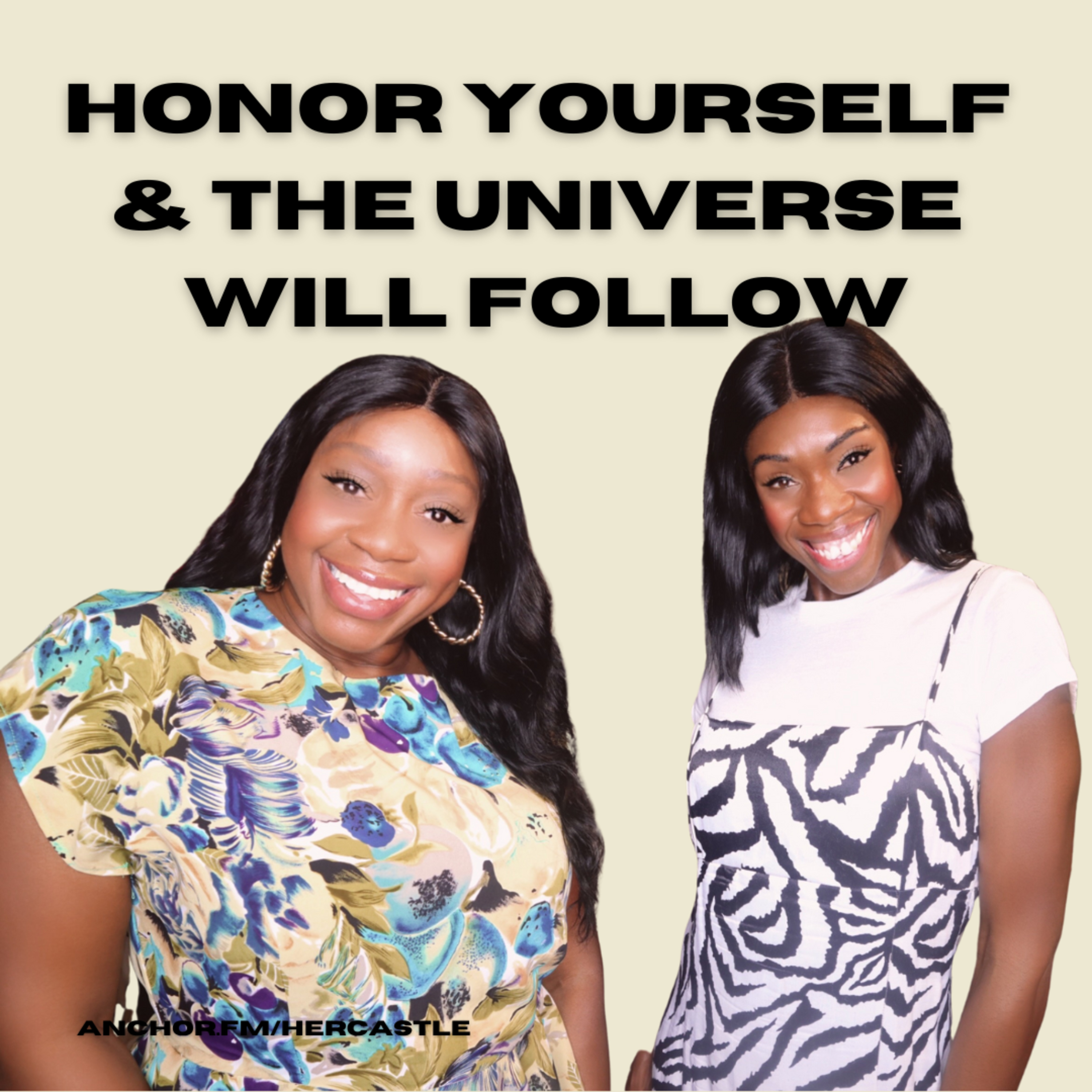 Honour Yourself & The Universe will Follow