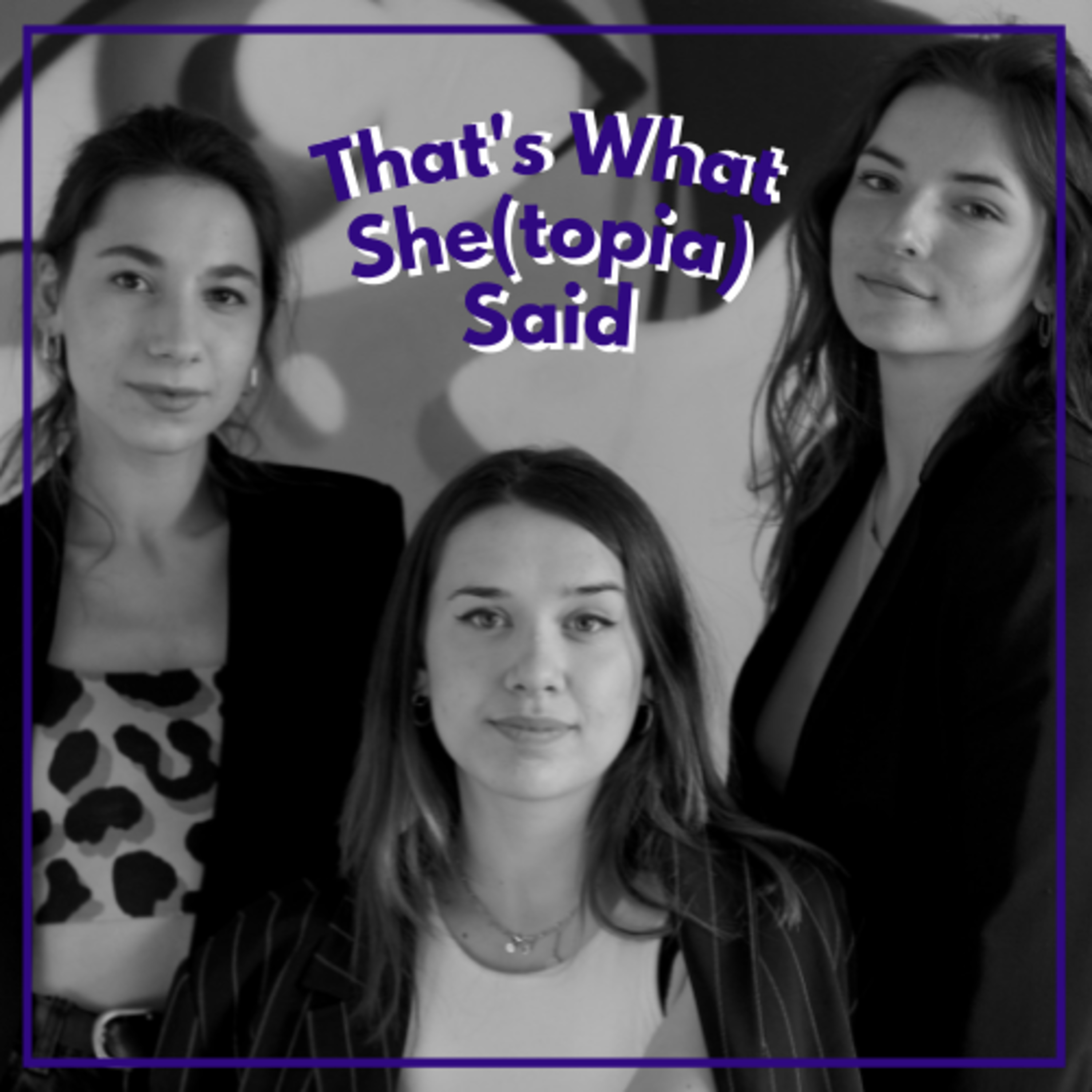That\'s What She(topia) Said