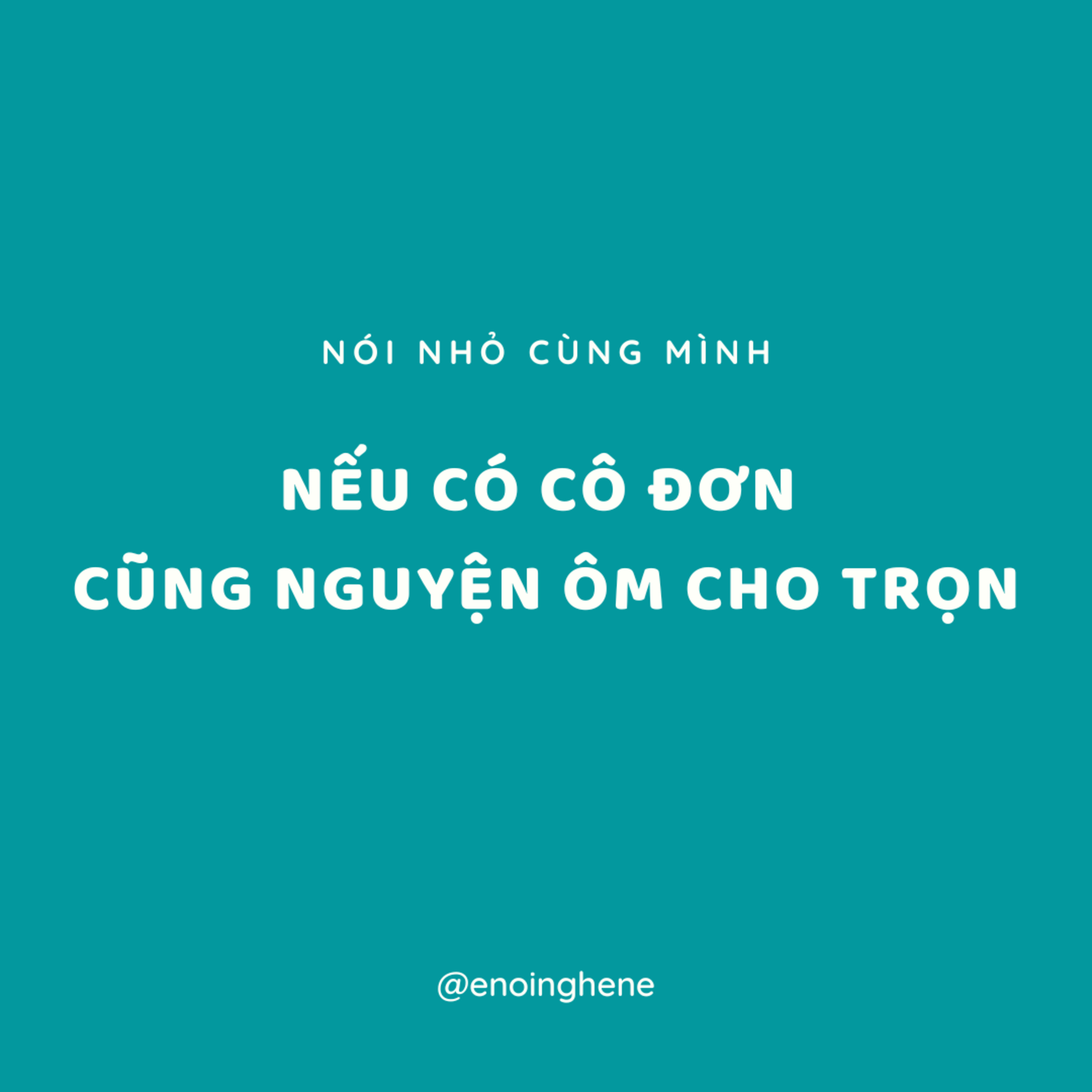 Nói nhỏ cùng mình | Nếu có cô đơn cũng nguyện ôm cho trọn episode artwork