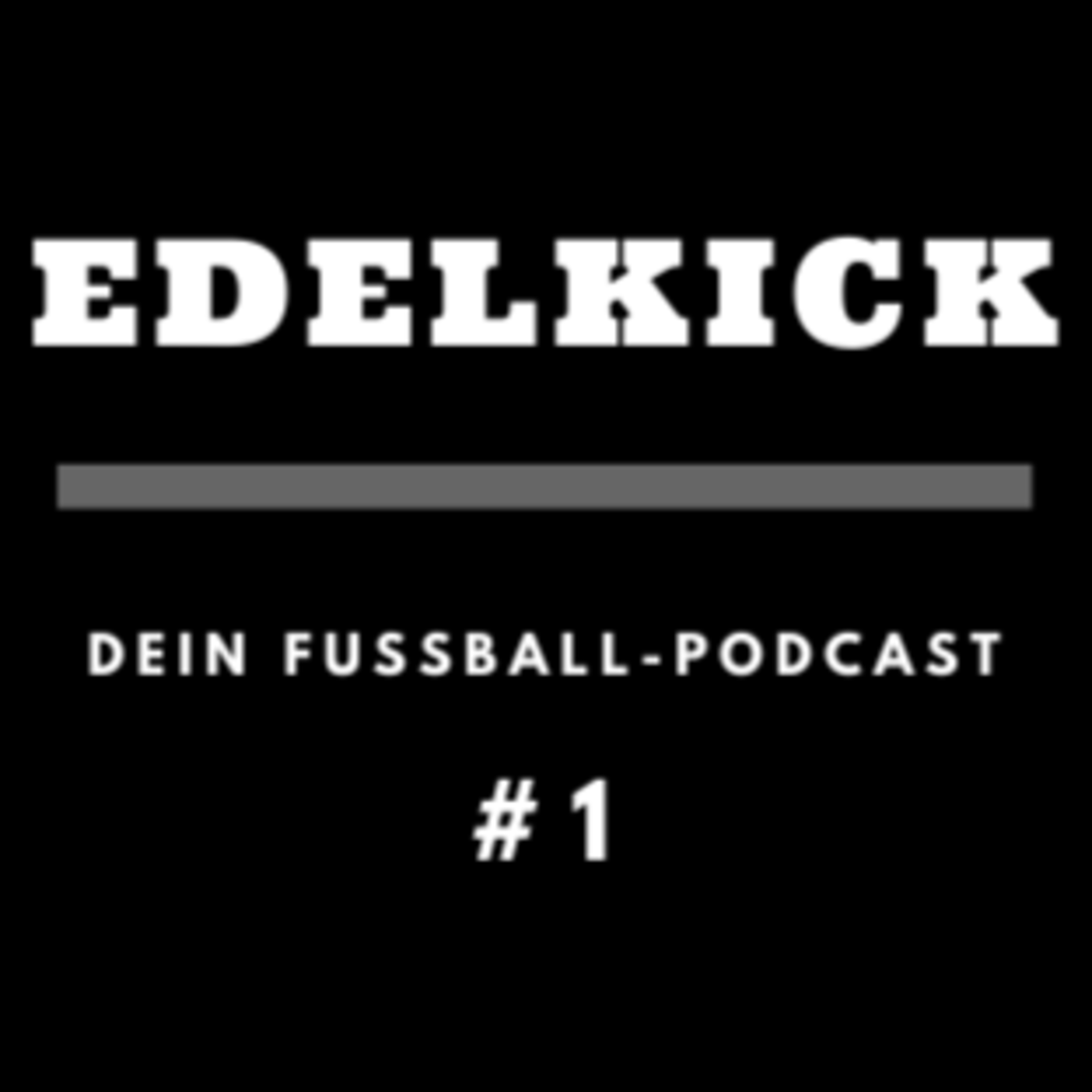 Edelkick: Der EM Talk Vol.1 episode artwork