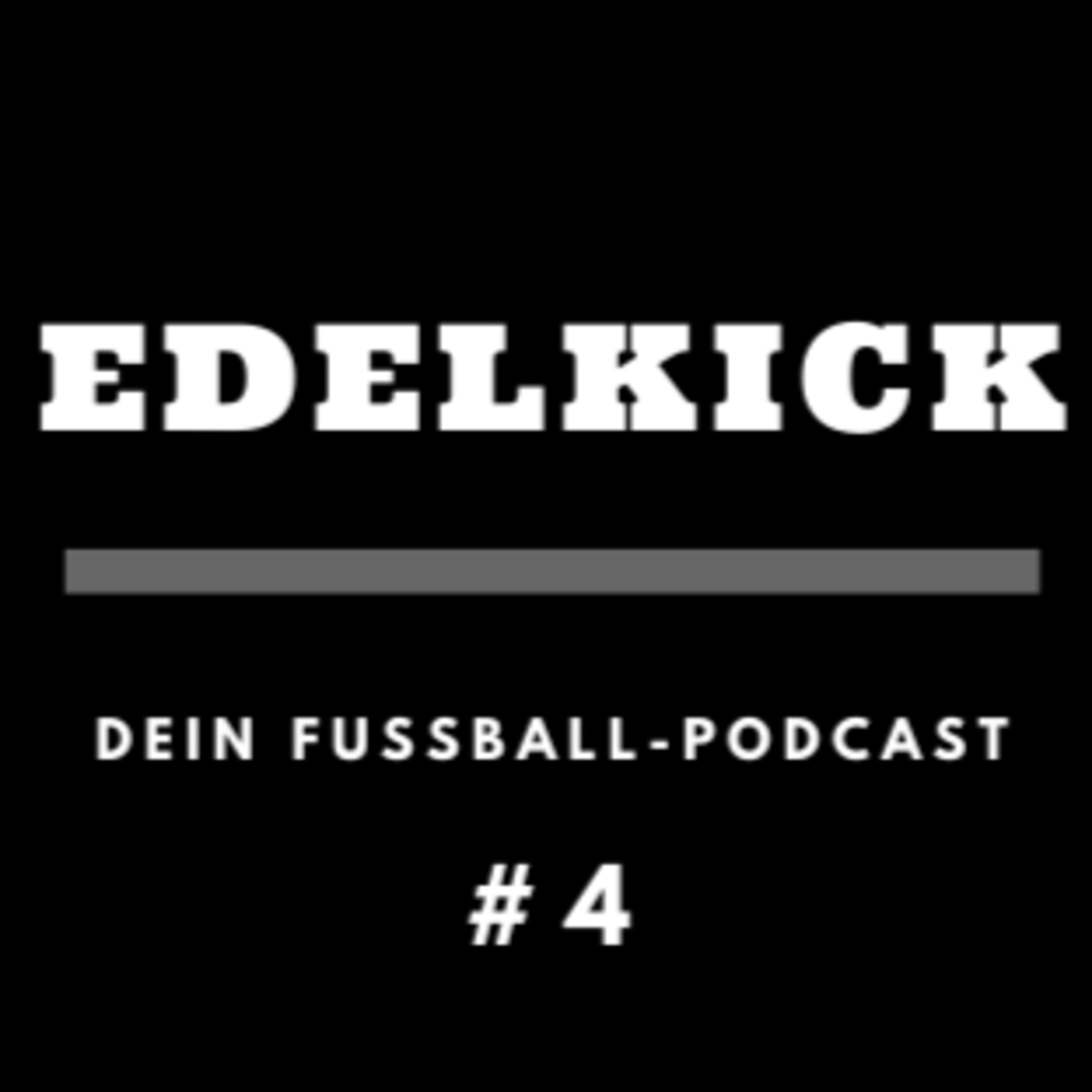 Edelkick: Der EM Talk Vol.4 episode artwork
