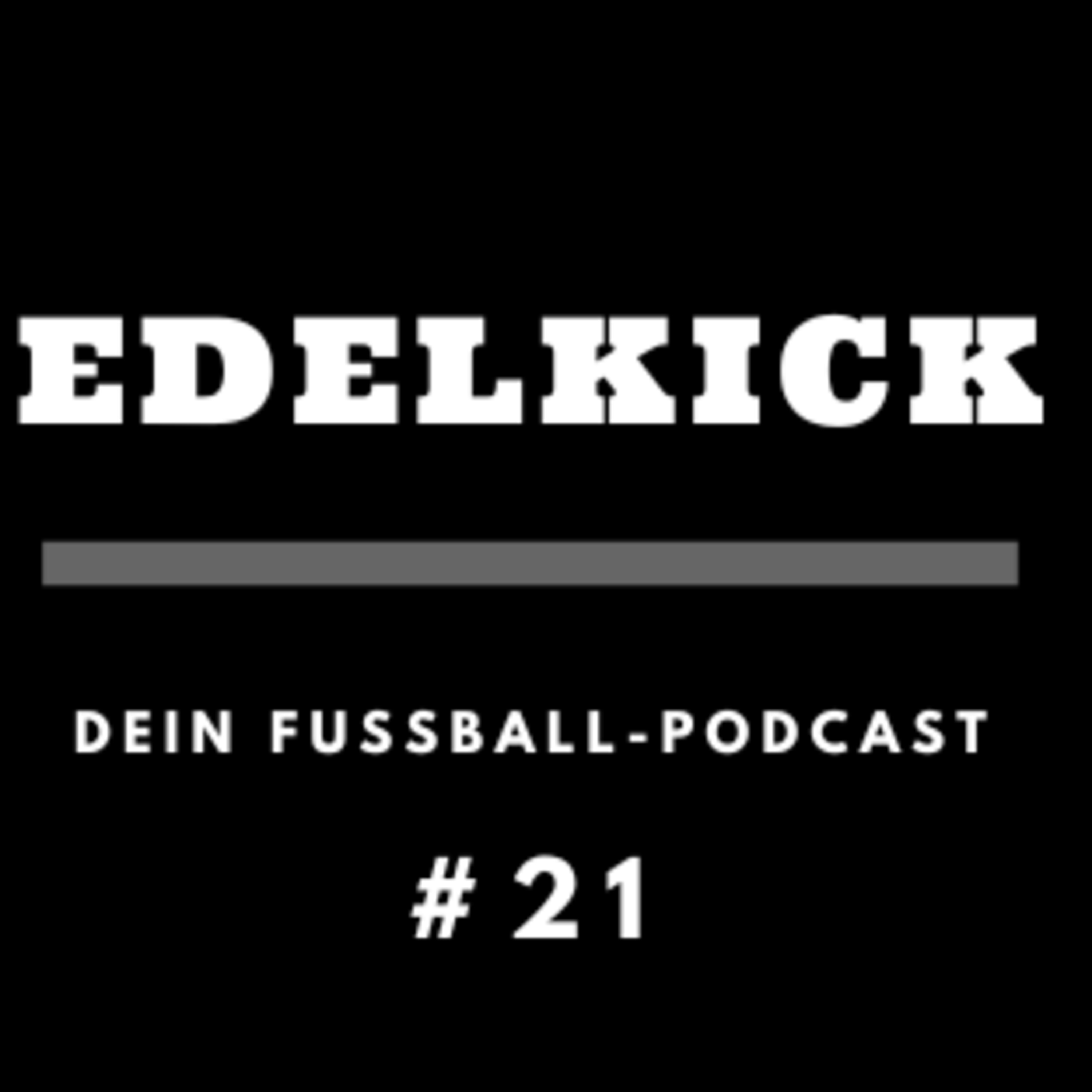 Hat Amerika seinen eigenen Lukas Podolski?- Edelkick Vol.21 episode artwork