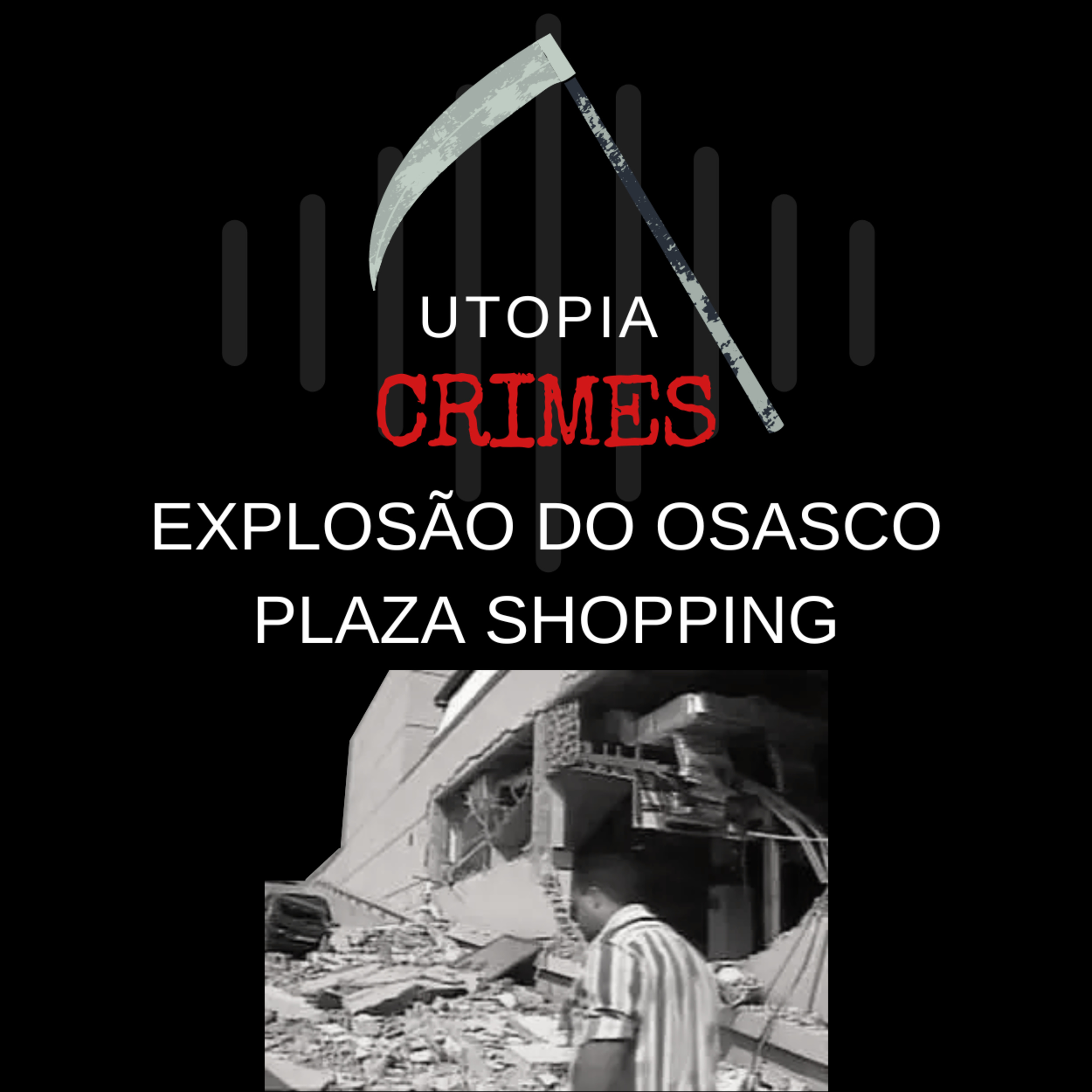 #20 Explosão do Osasco Plaza Shopping episode artwork
