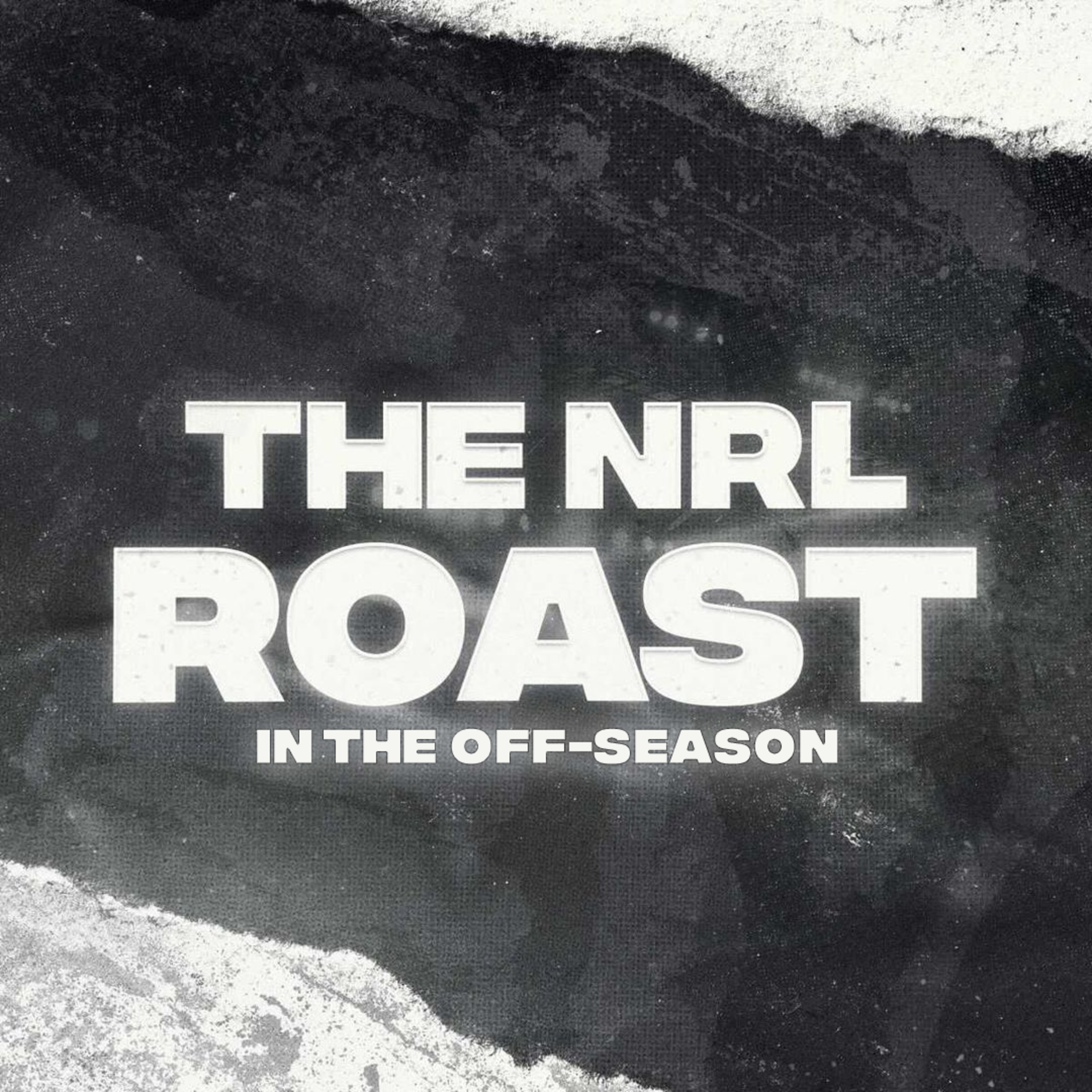 NRL Roast - In The Offseason | Episode 1
